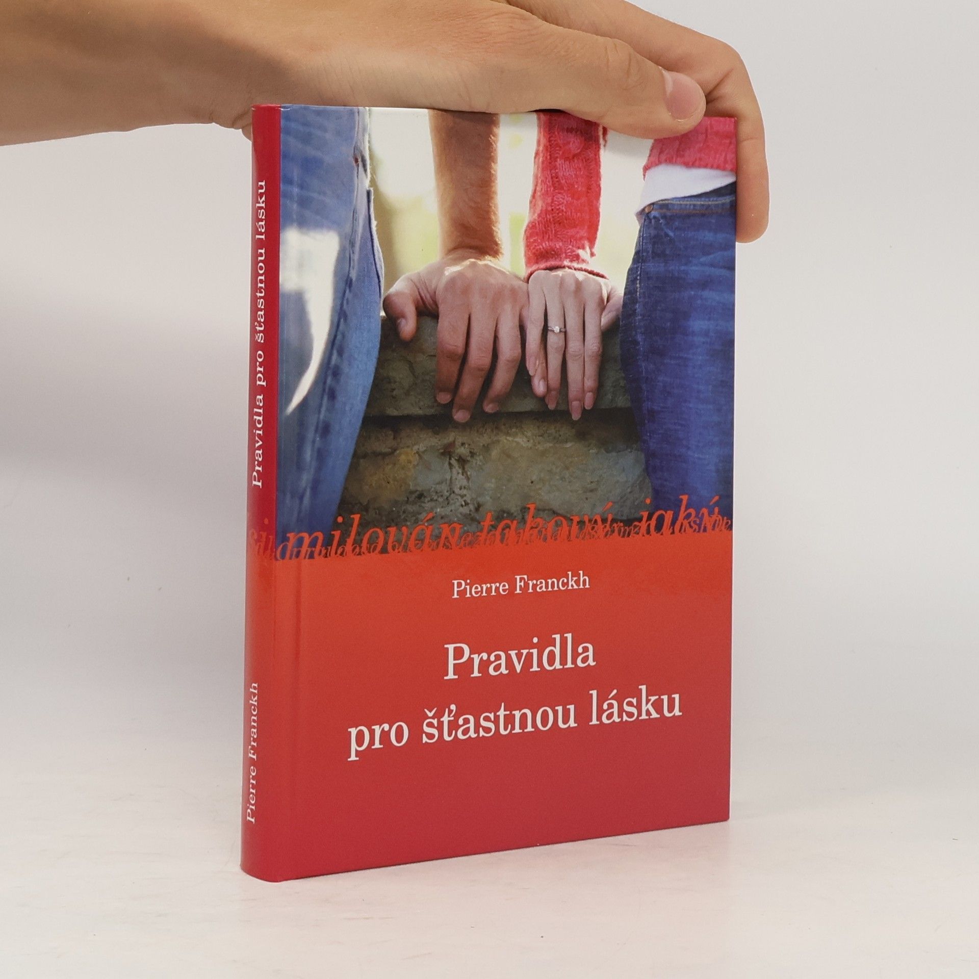 Pierre Franckh Pravidla pro šťastnou lásku