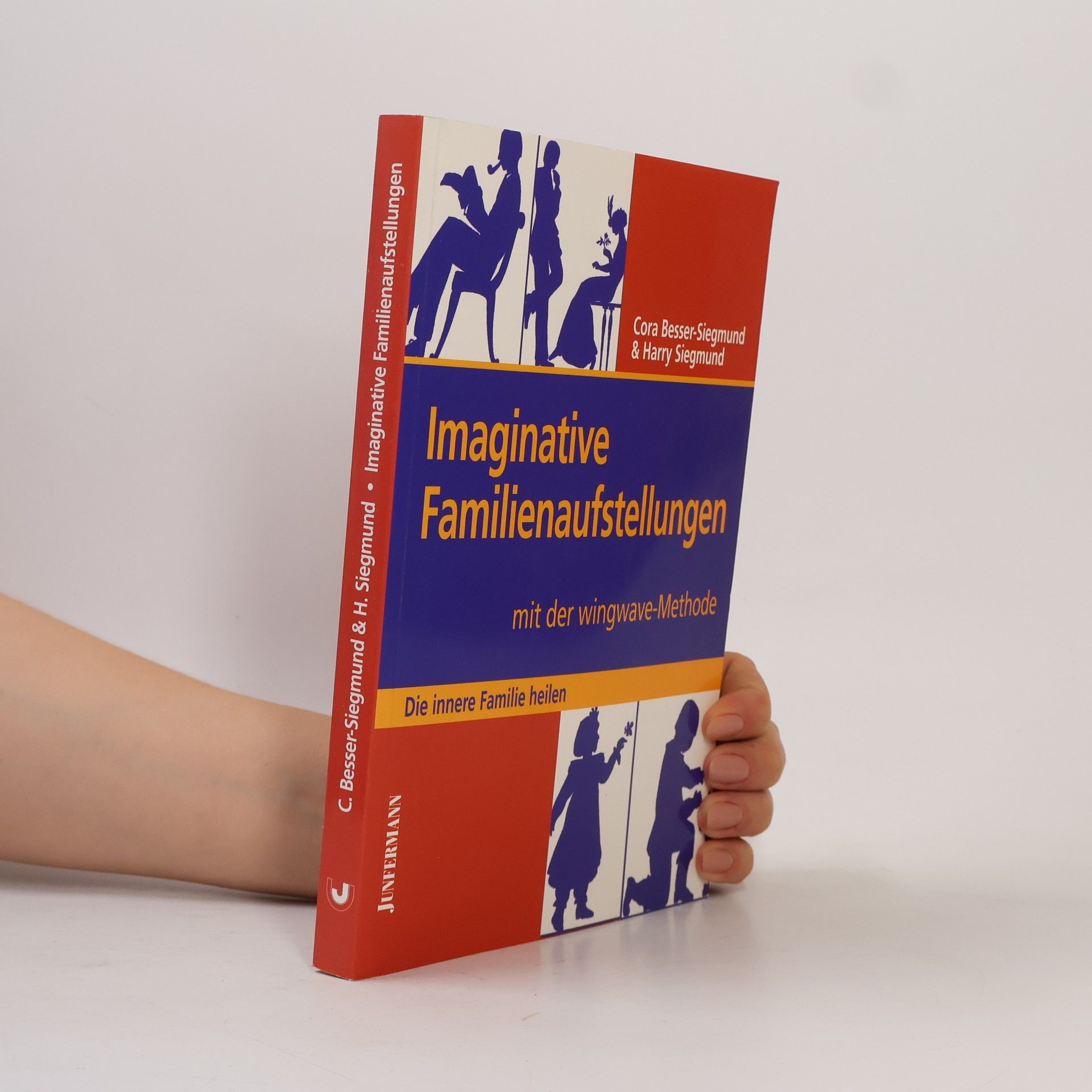 Cora Besser-Siegmund Immaginative Familienaufstellungen mit der Wingwave-Methode