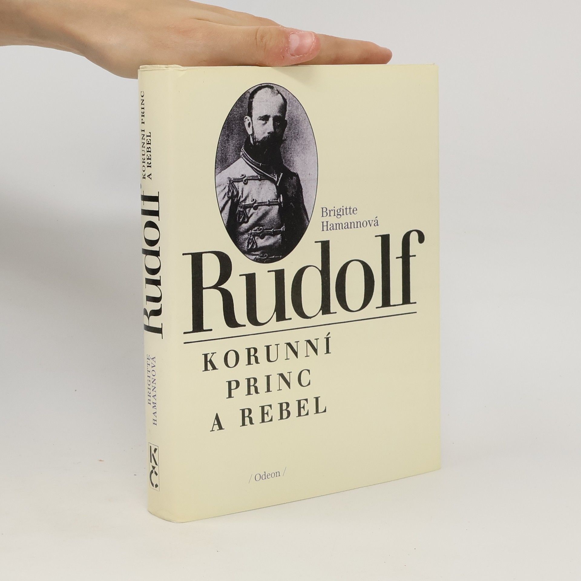 Brigitte Hamann Rudolf. Korunní princ a rebel
