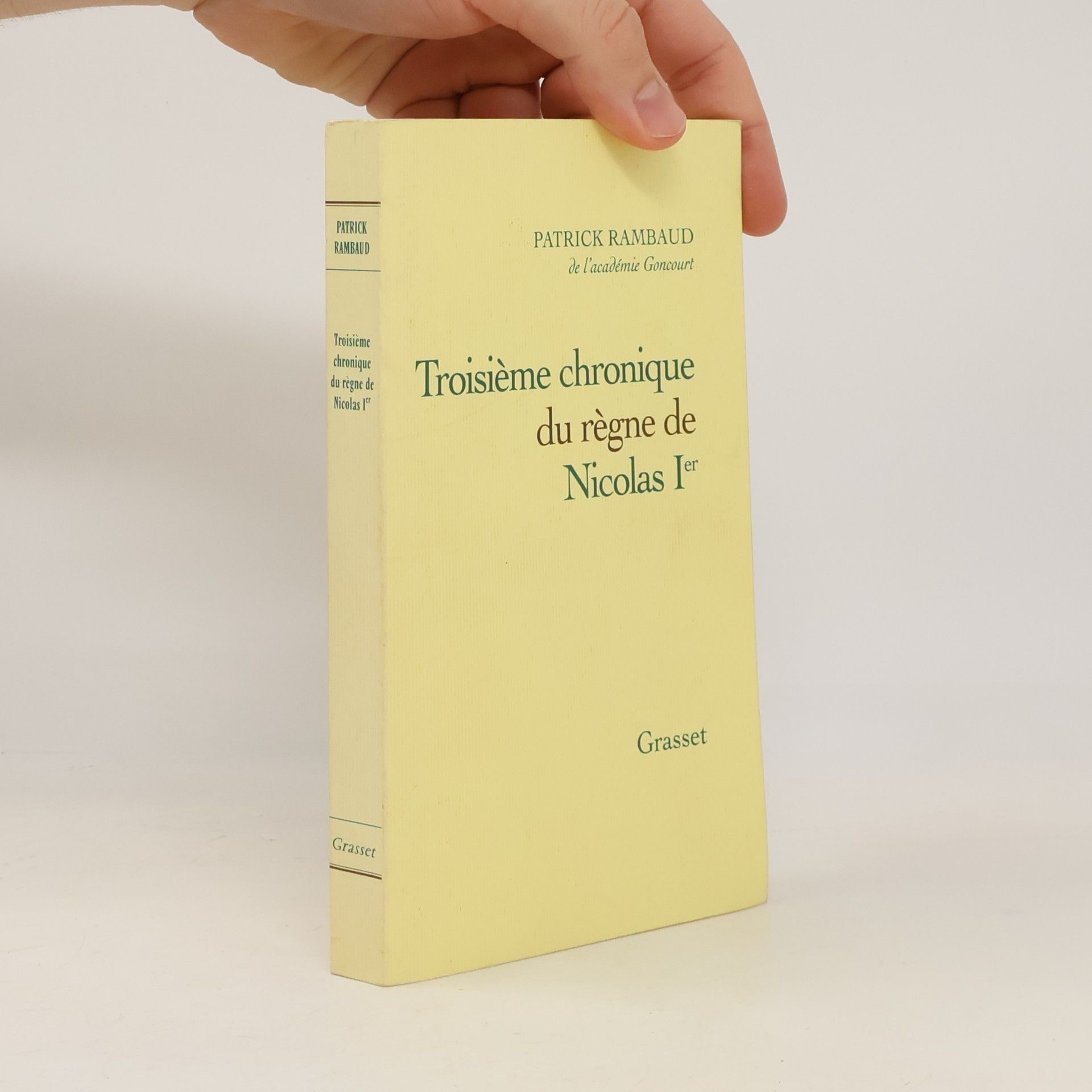 Patrick Rambaud Troisième chronique du règne de Nicolas Ier