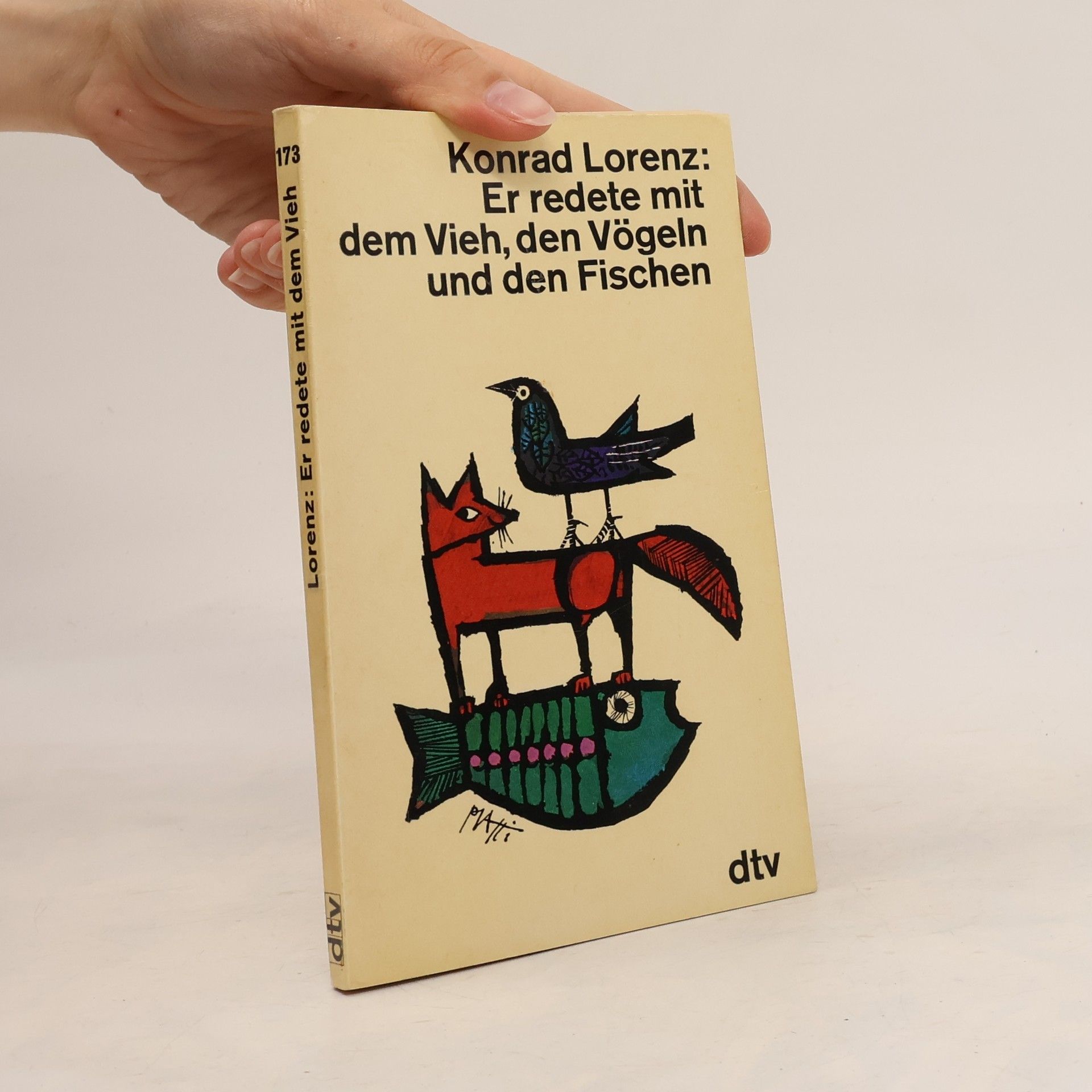 Konrad Lorenz Er redete mit dem Vieh, den Vögeln und den Fischen