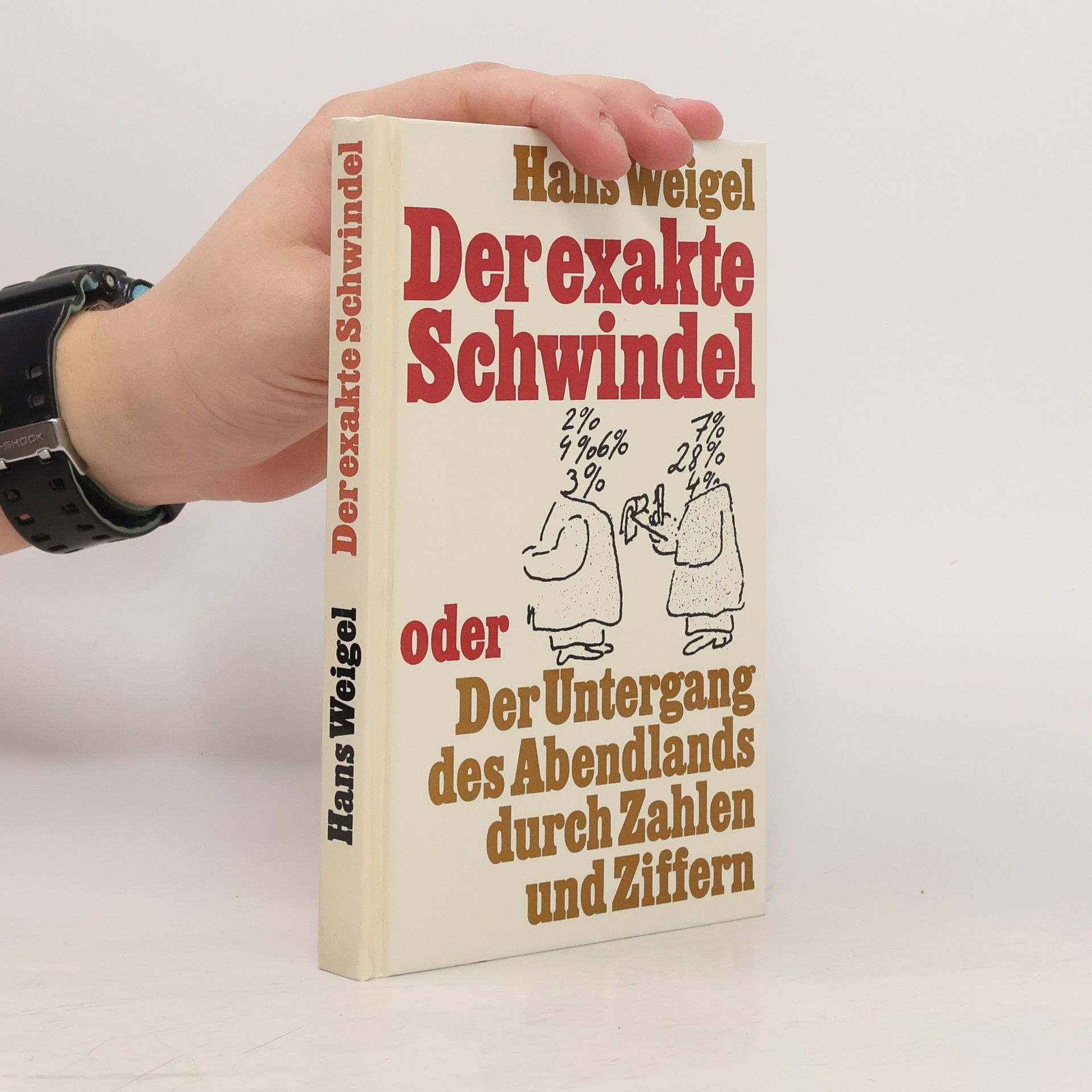 Hans Weigel Der exakte Schwindel