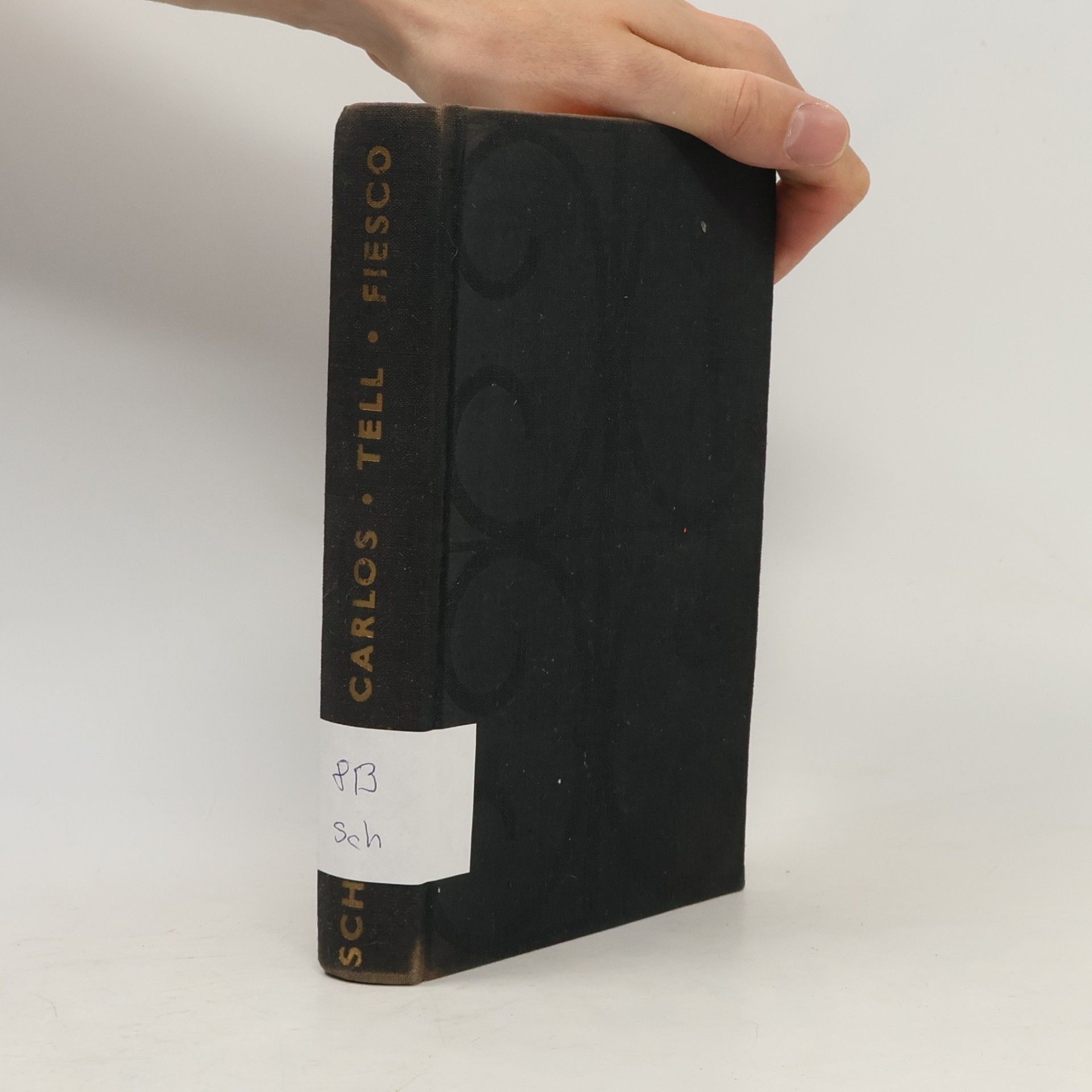 Friedrich Schiller Don Carlos / Viliam Tell / Fiescovo sprisahanie