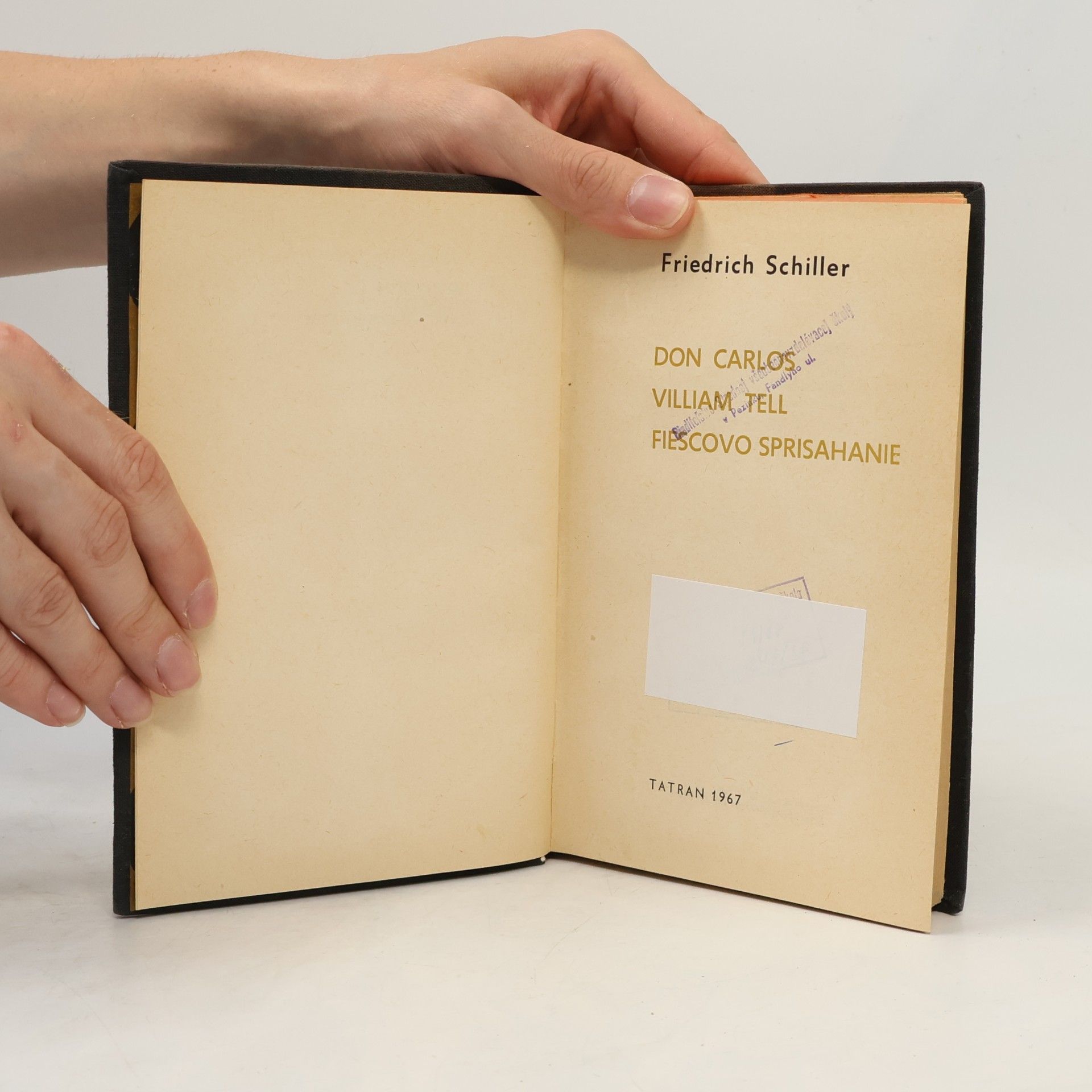 Friedrich Schiller Don Carlos / Viliam Tell / Fiescovo sprisahanie