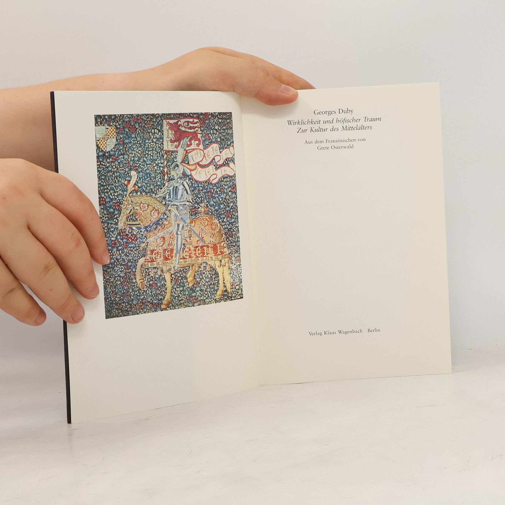 Georges Duby Wirklichkeit und höfischer Traum Zur Kultur des Mittelalters
