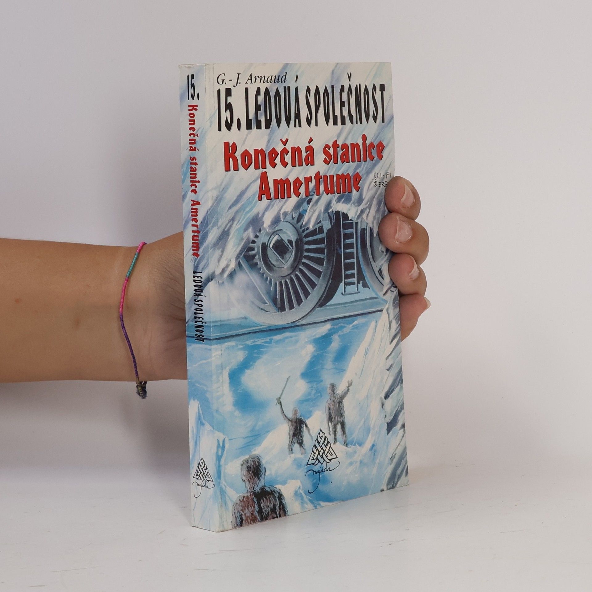 Georges-Jean Arnaud Ledová společnost. 15, Konečná stanice Amertume