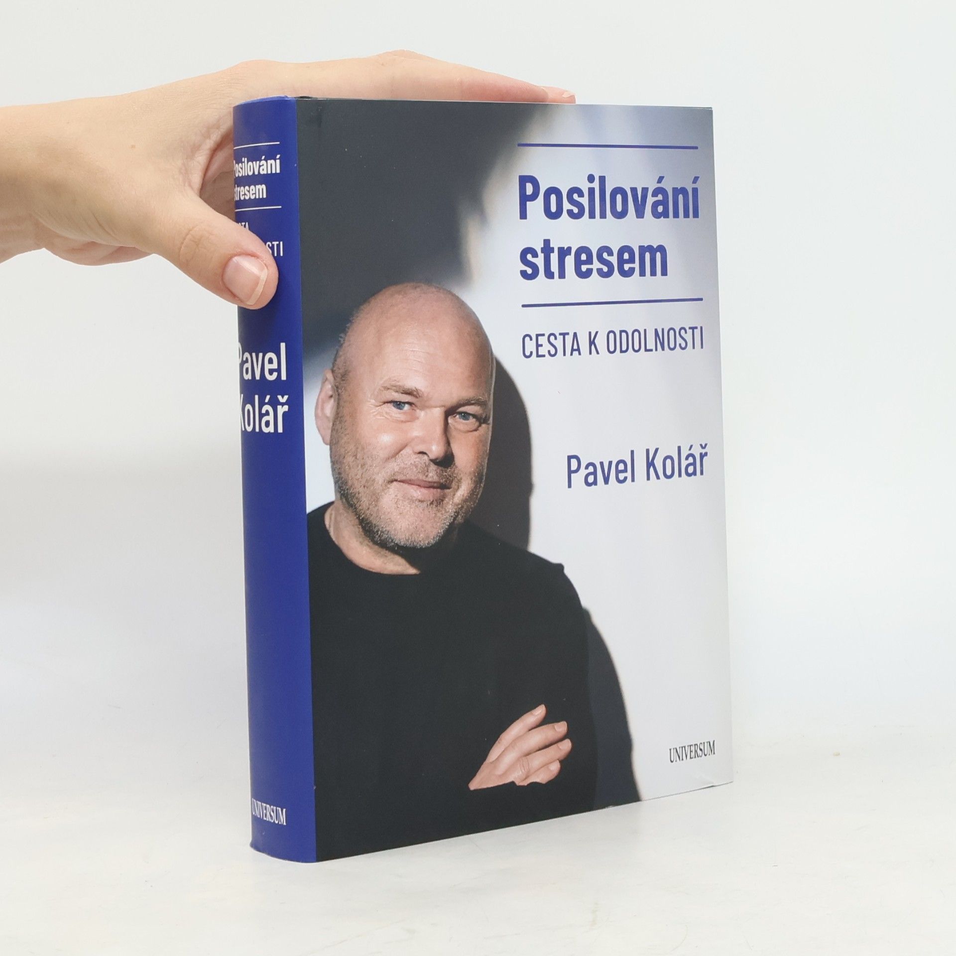 Pavel Kolář Posilování stresem: Cesta k odolnosti