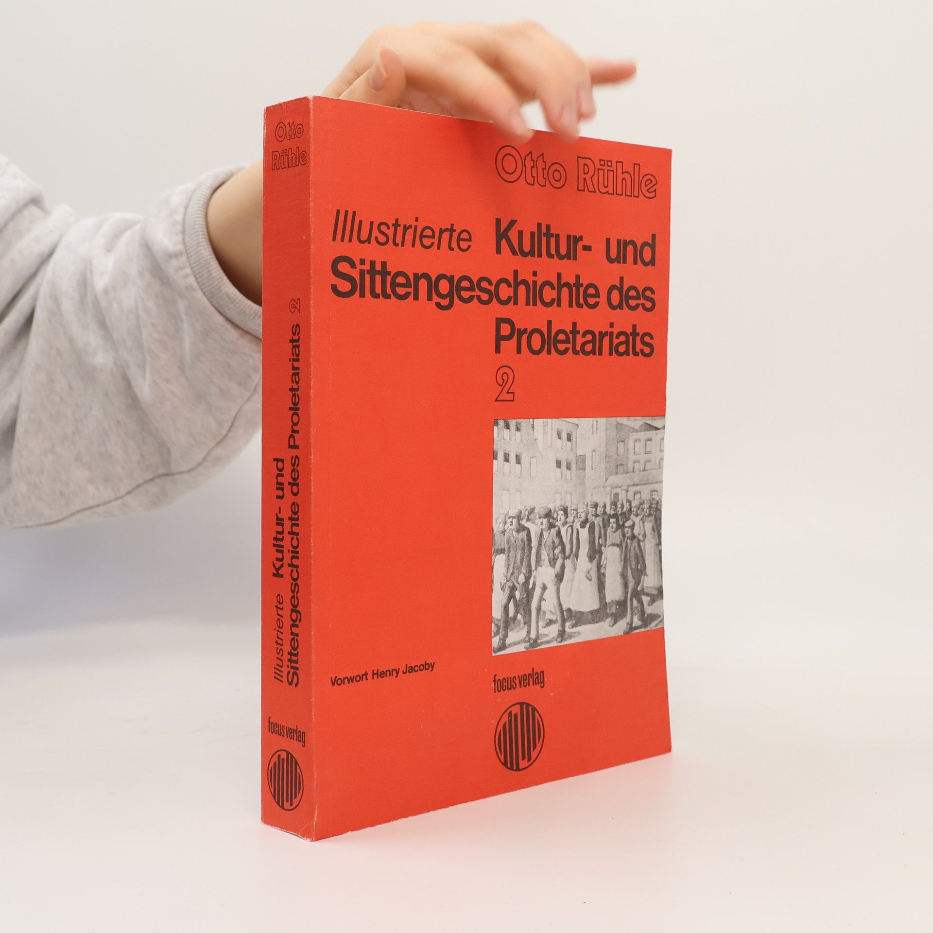 Otto Rühle Illustrierte Kultur- und Sittengeschichte des Proletariats