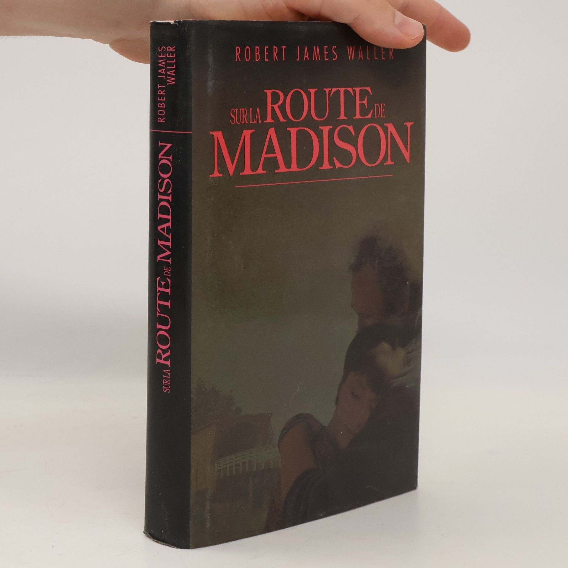 Robert James Waller Sur la route de Madison