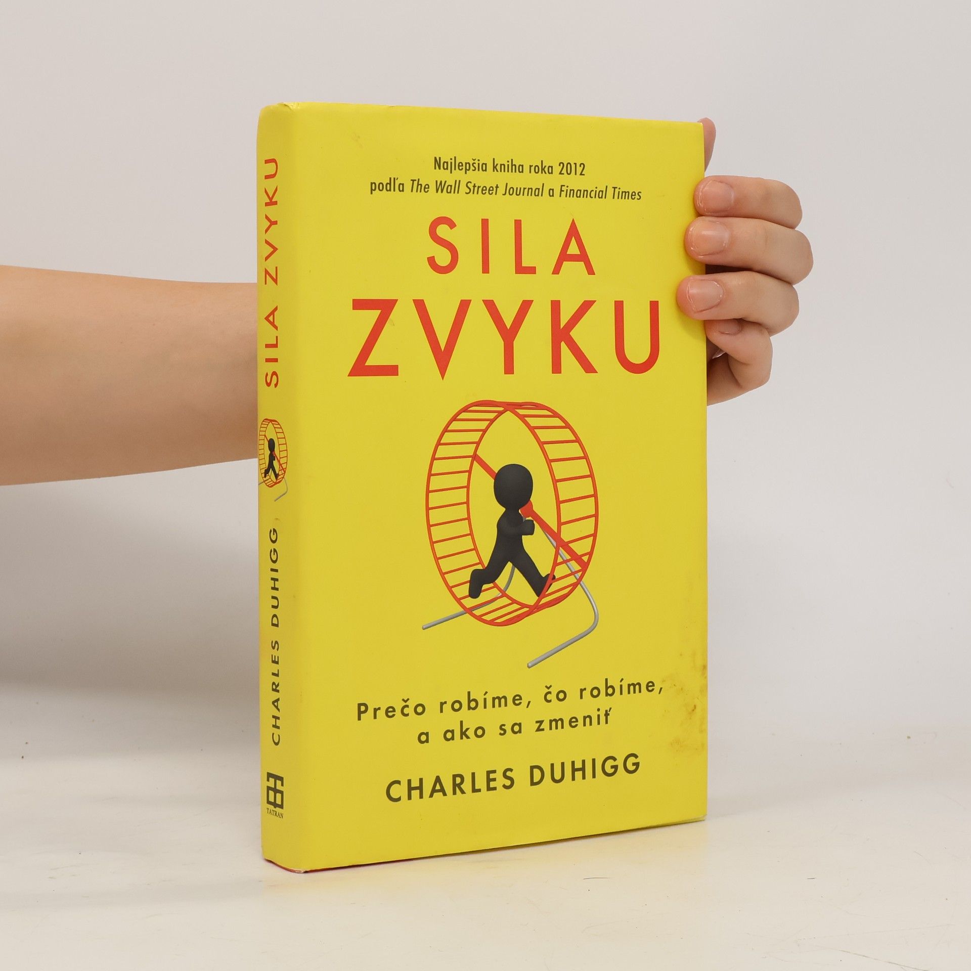 Charles Duhigg Sila zvyku – Prečo robíme, čo robíme, a ako sa zmeniť