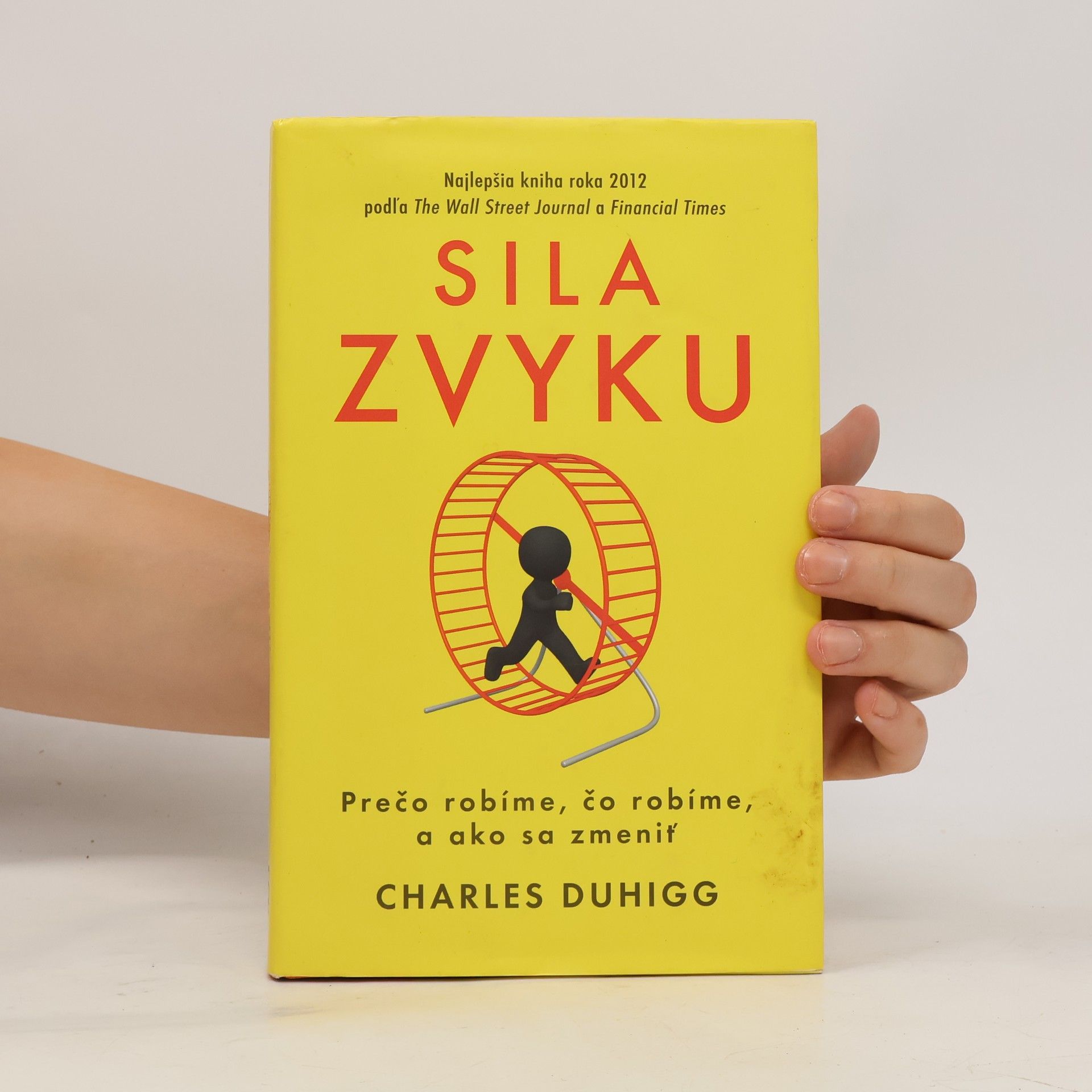 Charles Duhigg Sila zvyku – Prečo robíme, čo robíme, a ako sa zmeniť