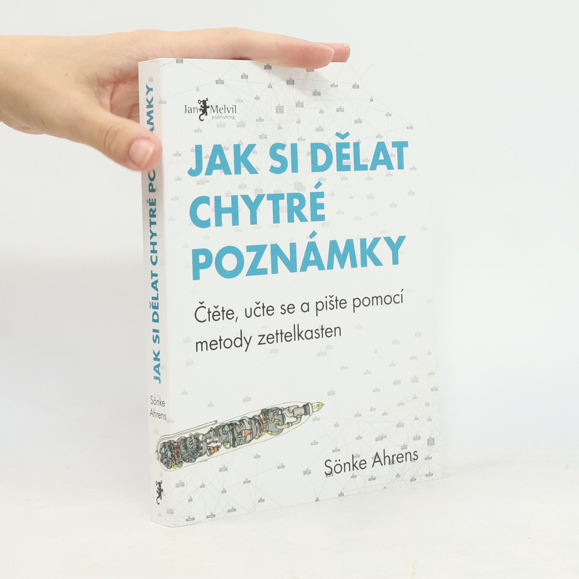 Jak si dělat chytré poznámky : čtěte, pište a přemýšlejte s pomocí legendární metody zettelkasten