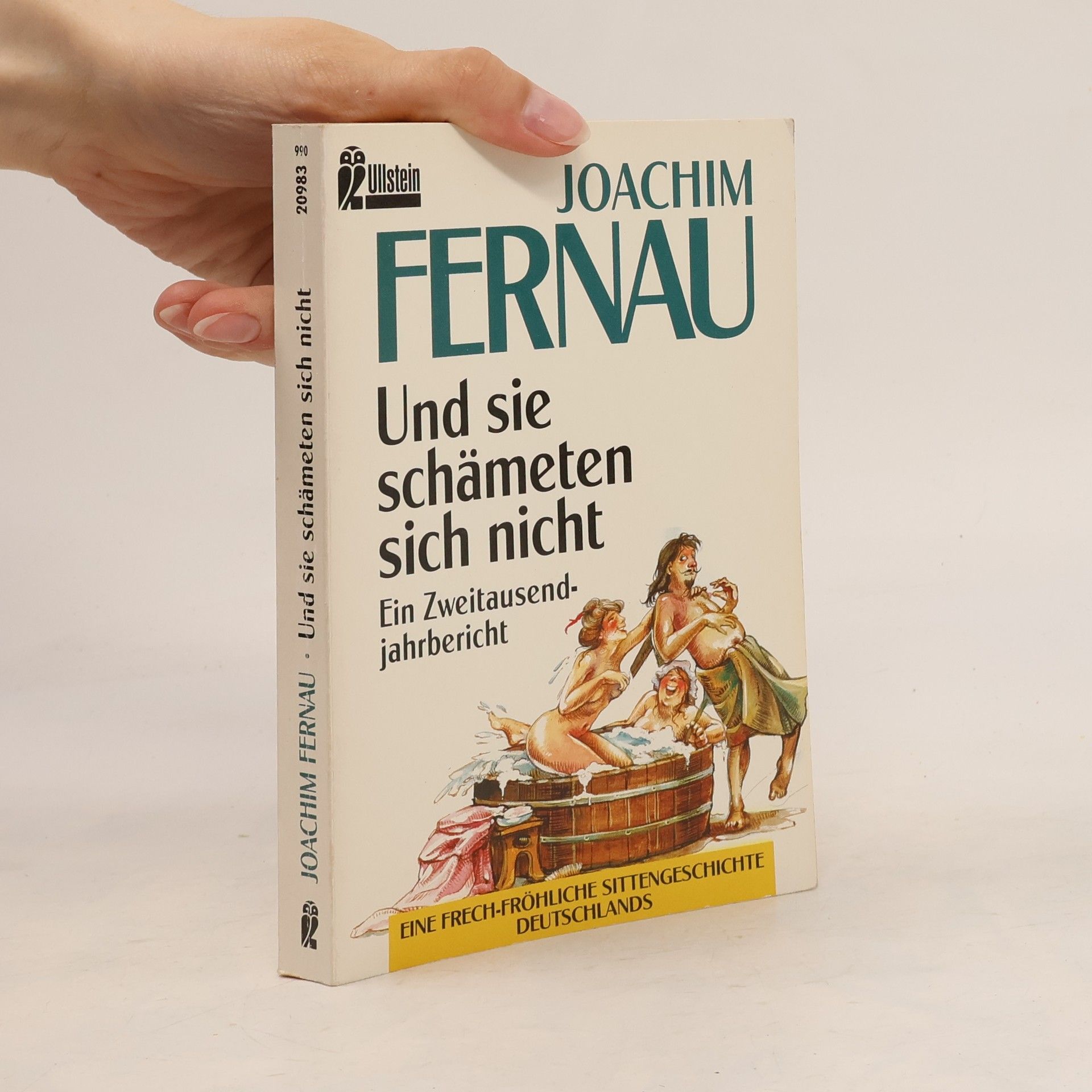 Joachim Fernau Und sie schämeten sich nicht