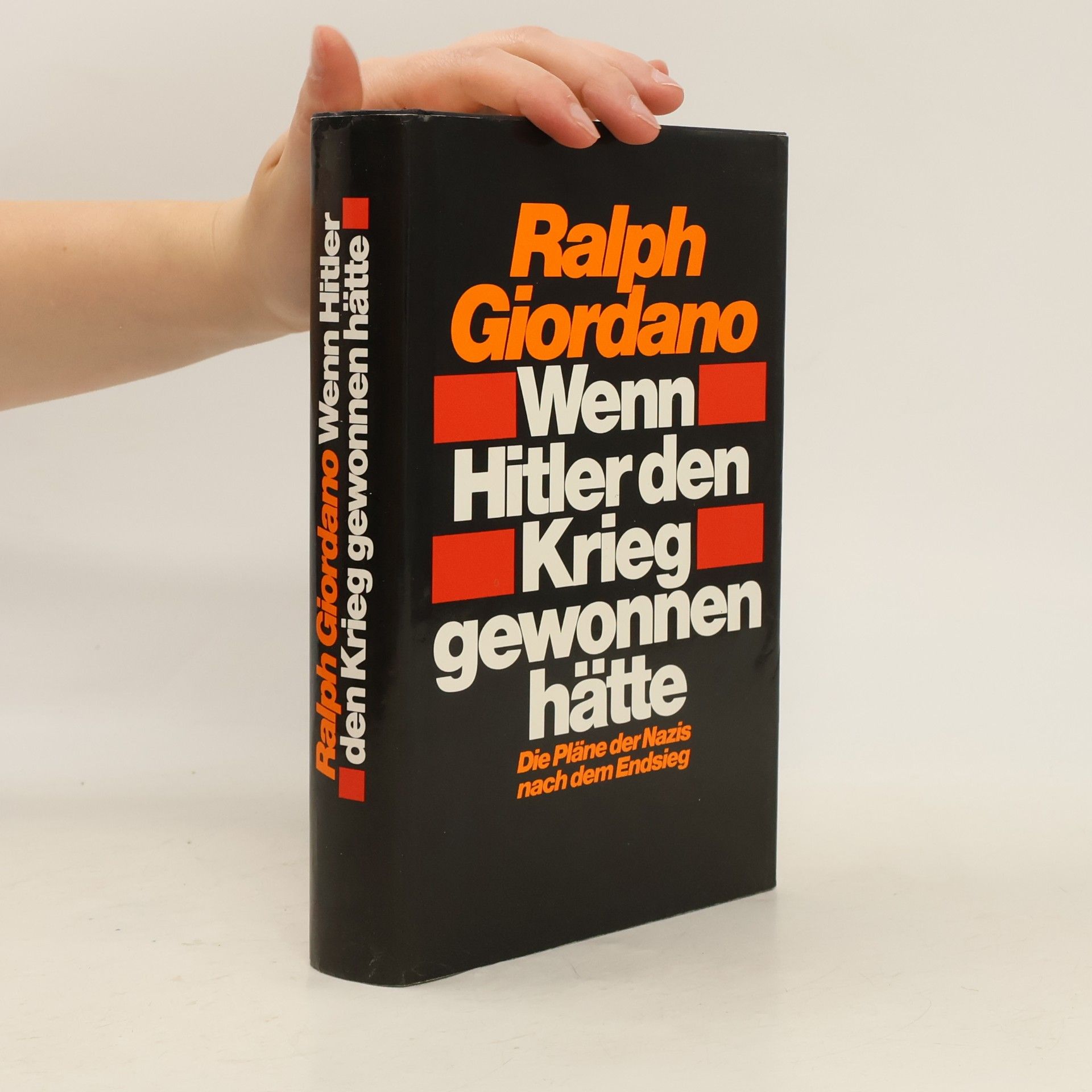 Ralph Giordano Wenn Hitler den Krieg gewonnen hätte