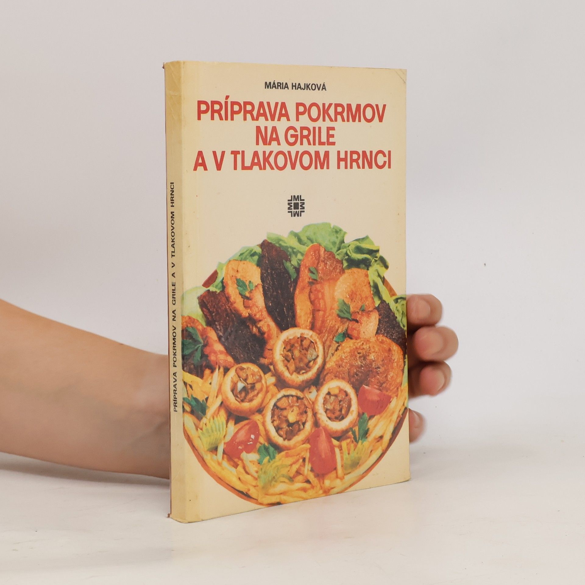Príprava pokrmov na grile a v tlakovom hrnci