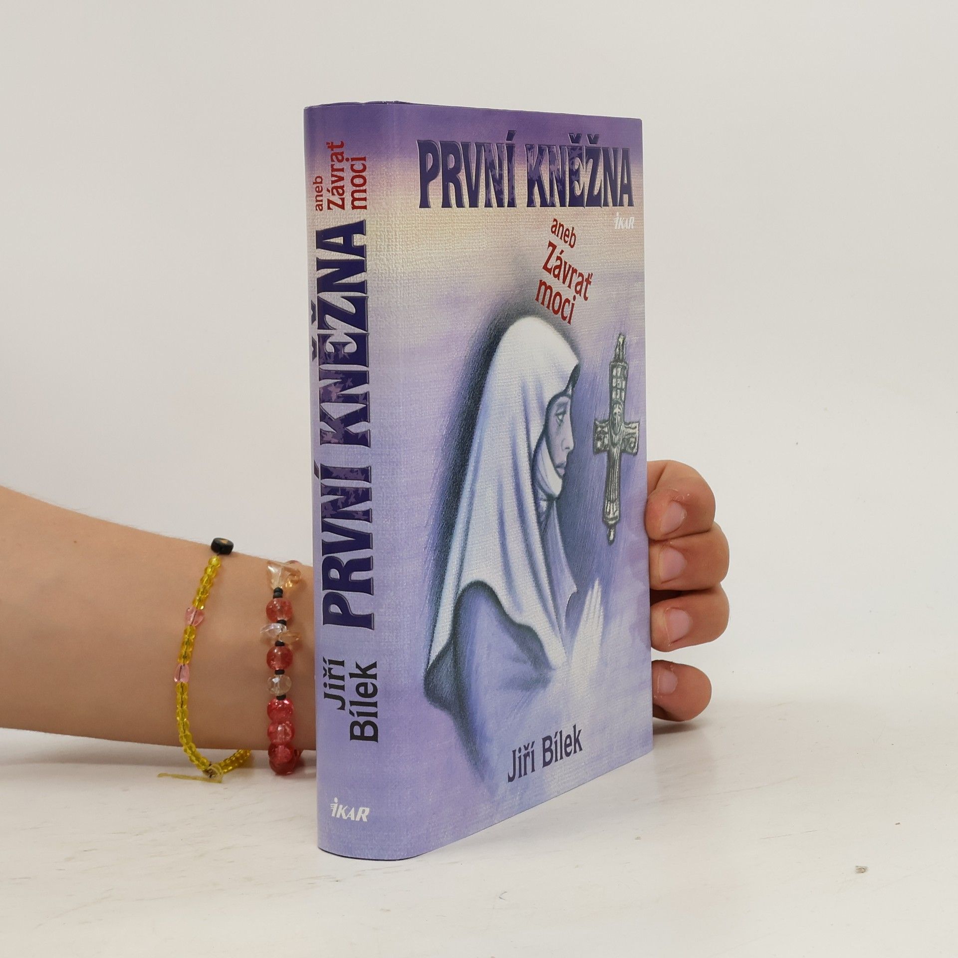 Jiří Bílek První kněžna aneb Závrať moci