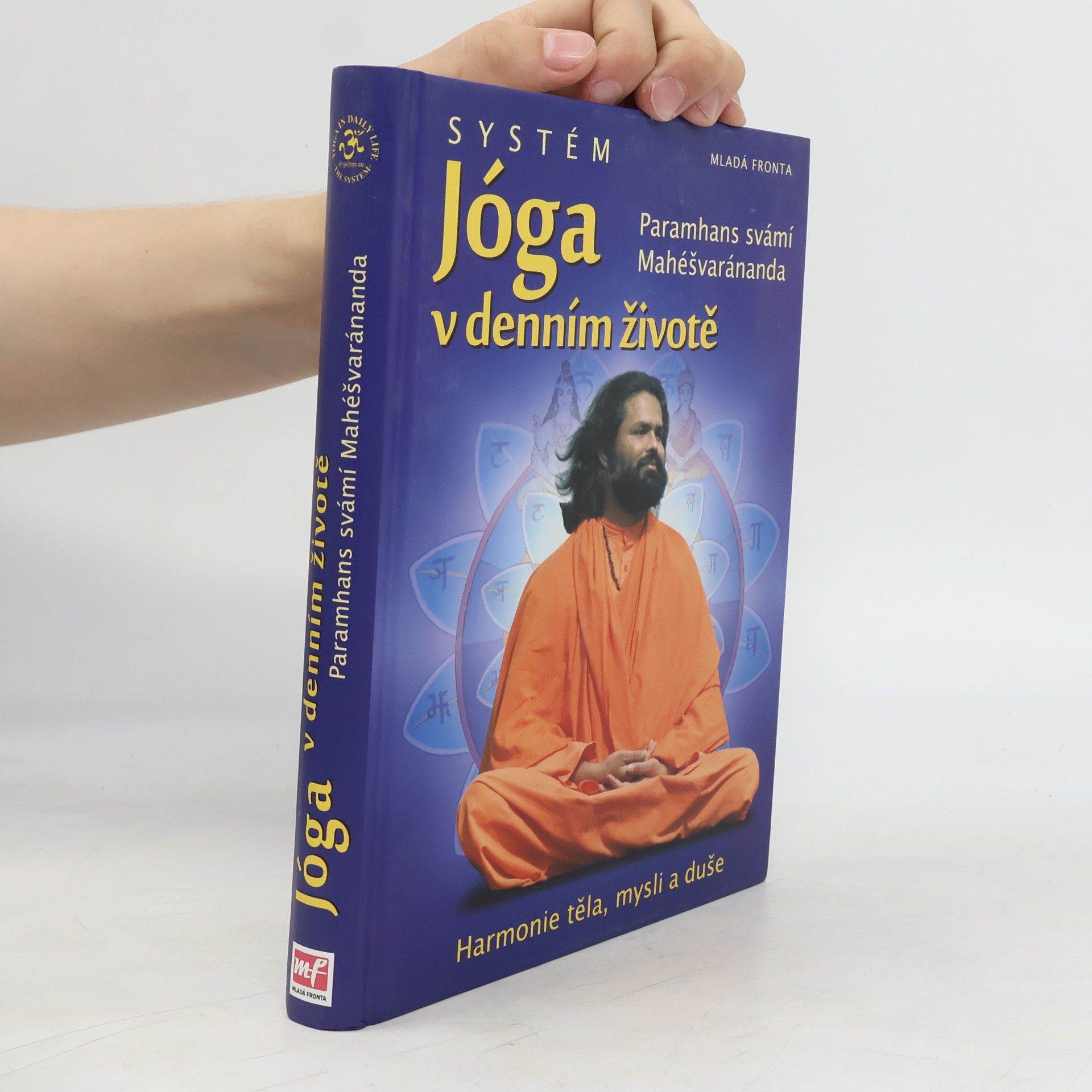 Paramhans Swami Maheshwarananda Systém "Jóga v denním životě"