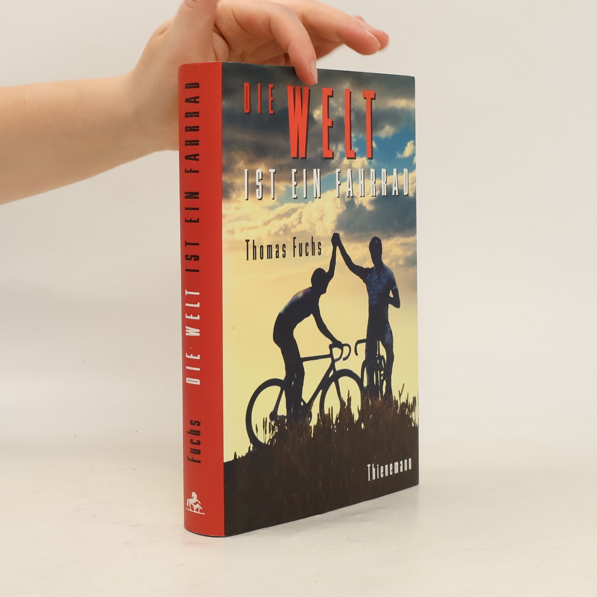 Thomas Fuchs Die Welt ist ein Fahrrad