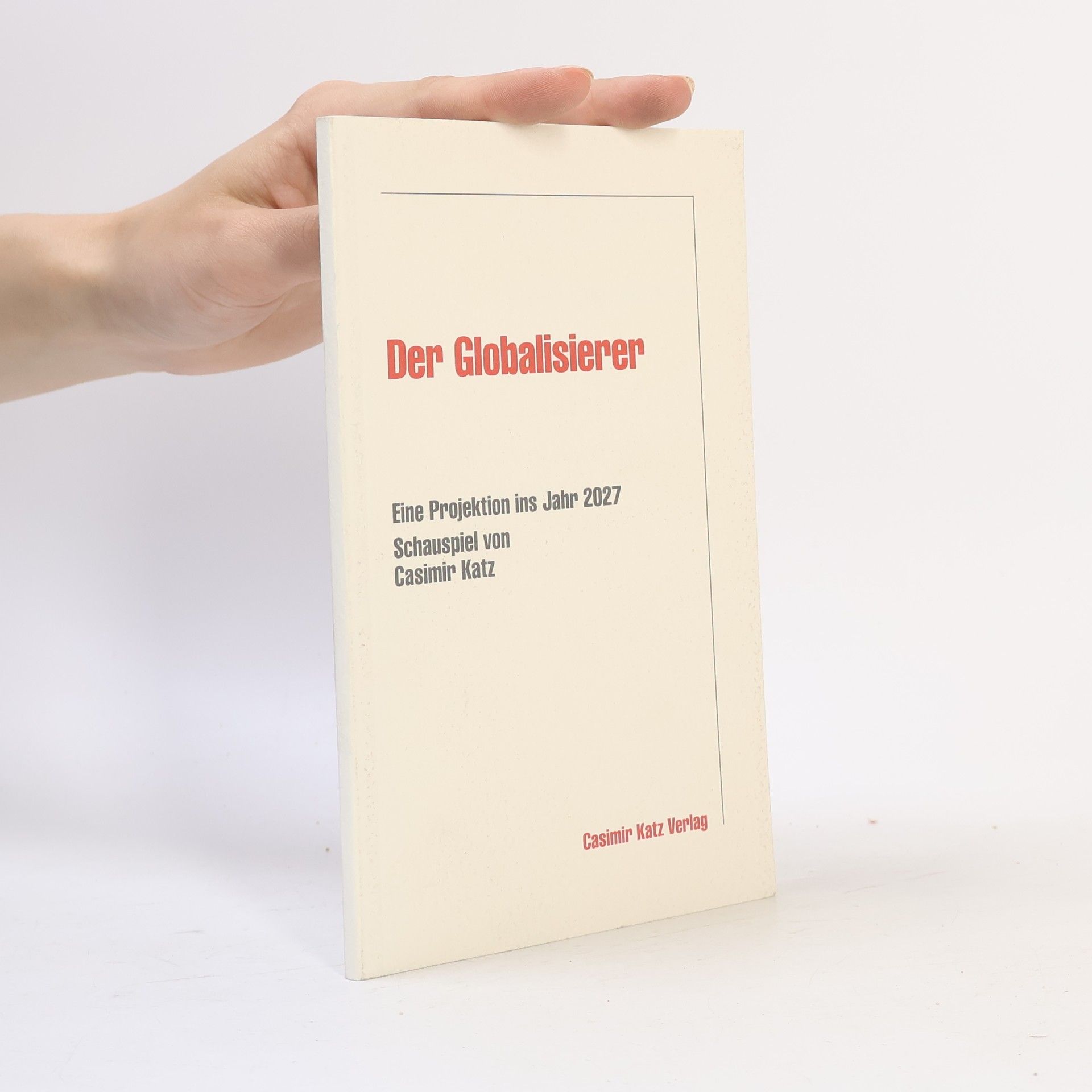 Casimir Katz Die Globalisierer
