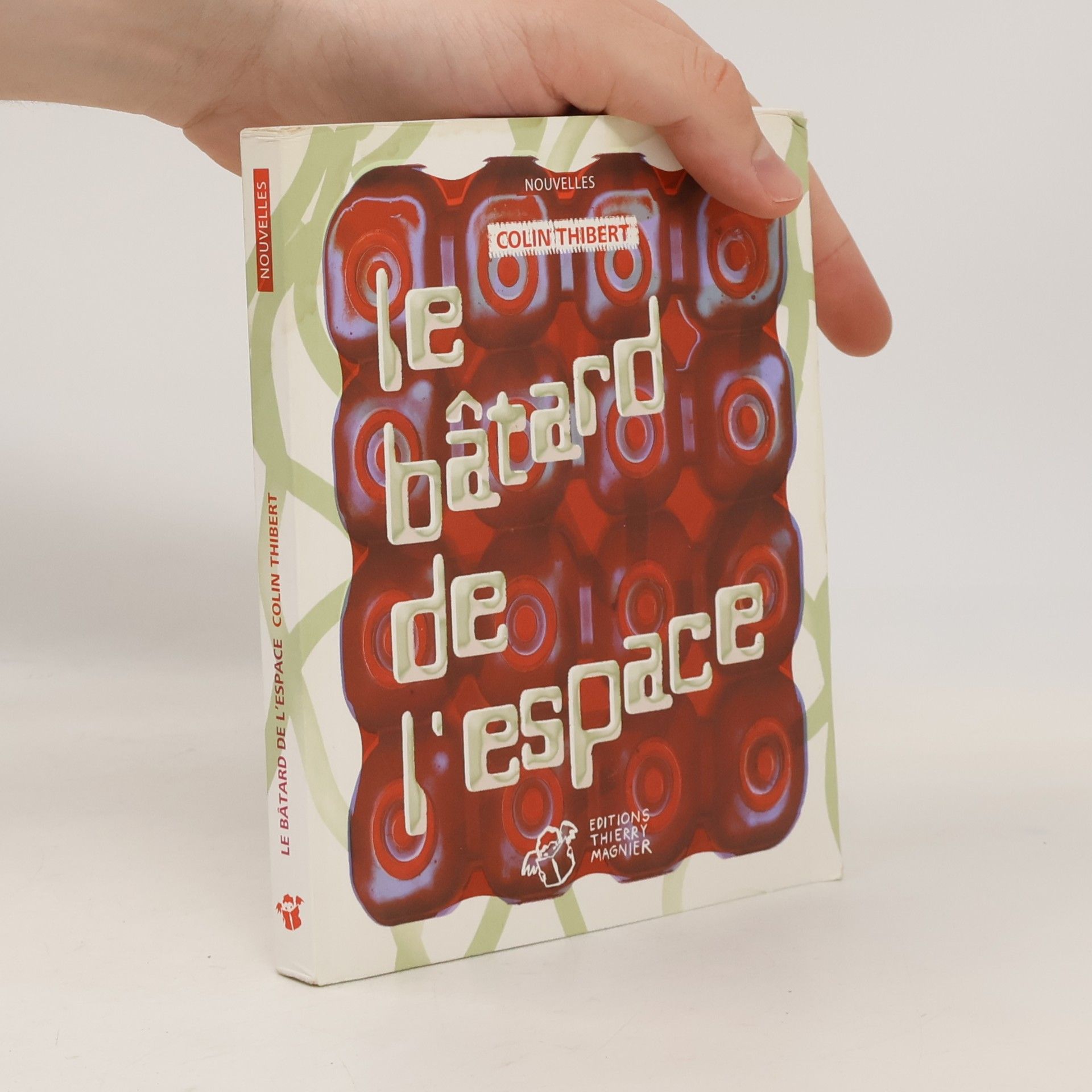 Thibert Colin Le bâtard de l'espace