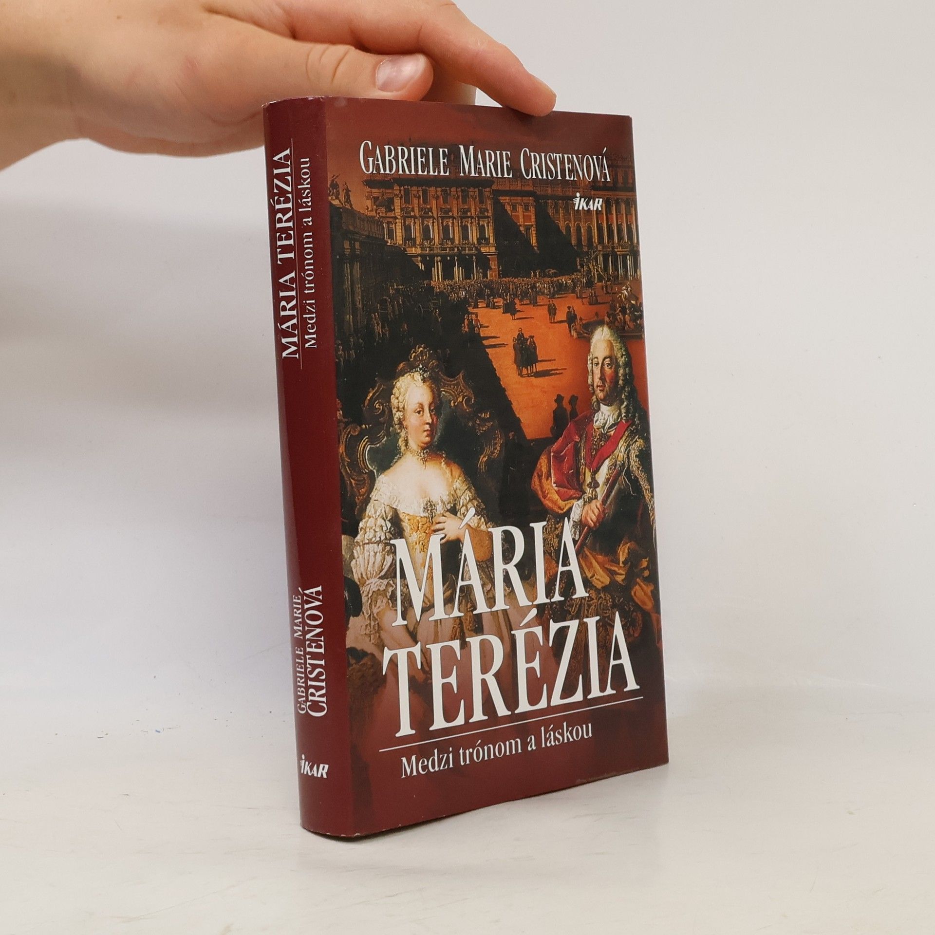 Gabriele Marie Cristen Mária Terézia - medzi trónom a láskou