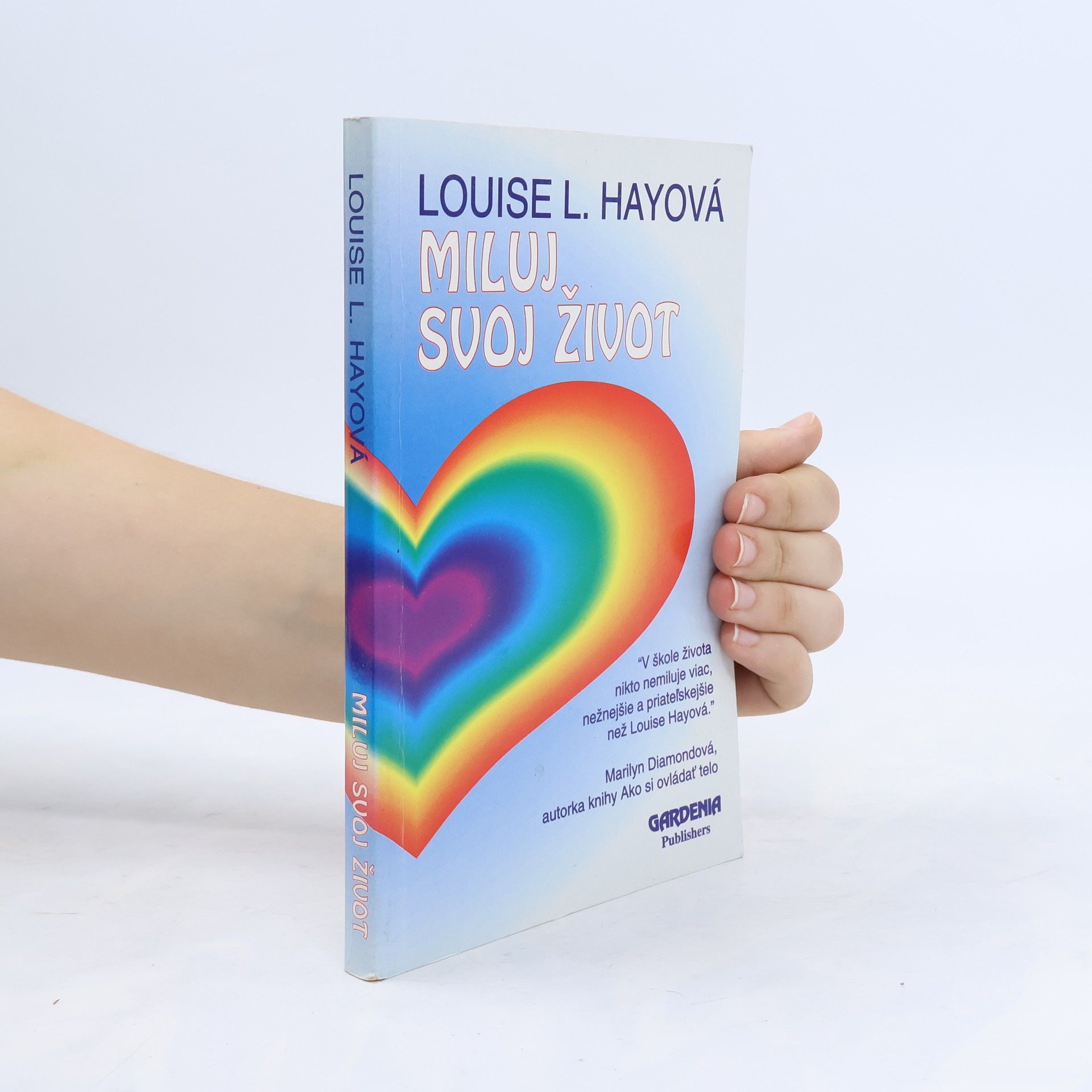 Louise Lynn Hay Miluj svoj život