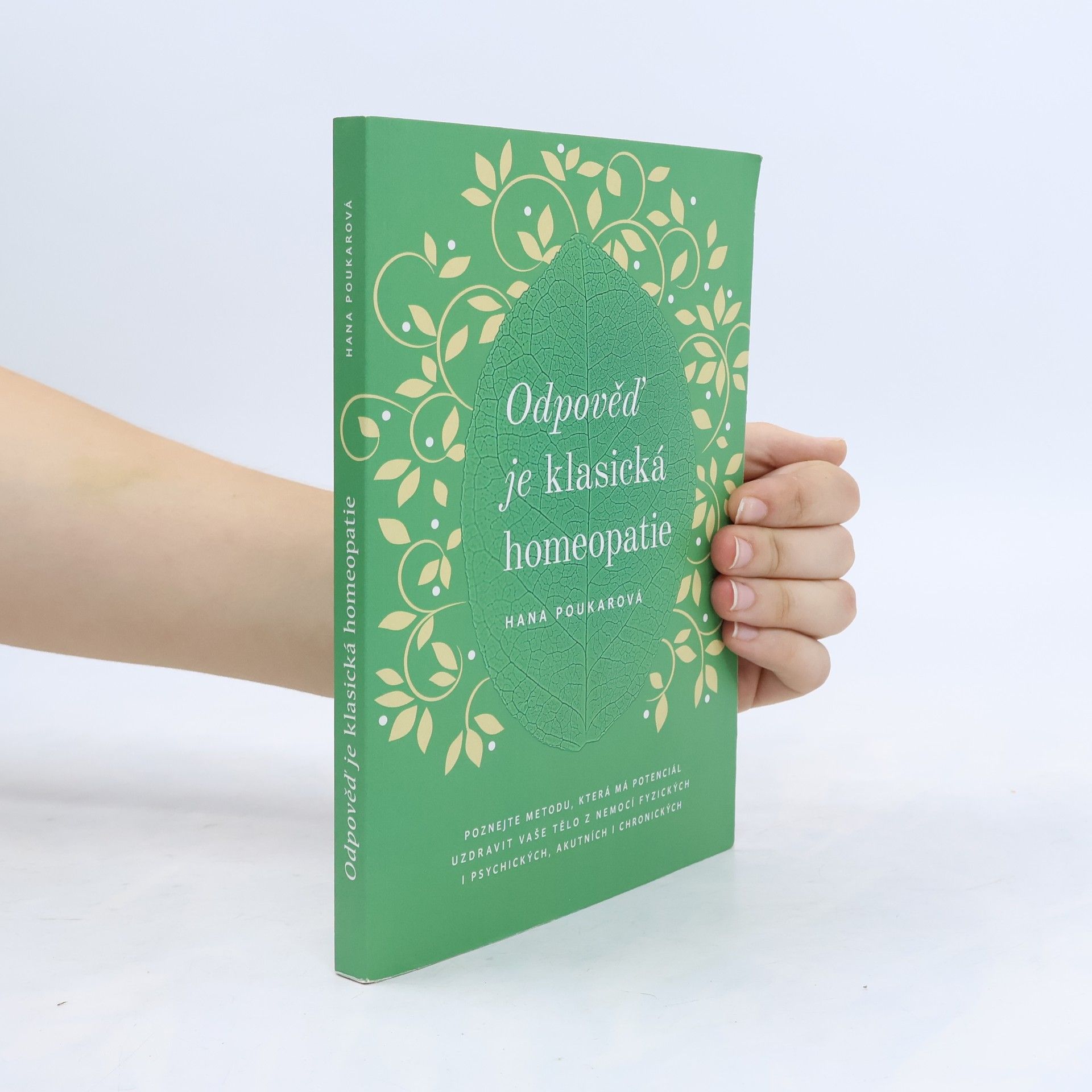 Hana Poukarová Odpověď je klasická homeopatie