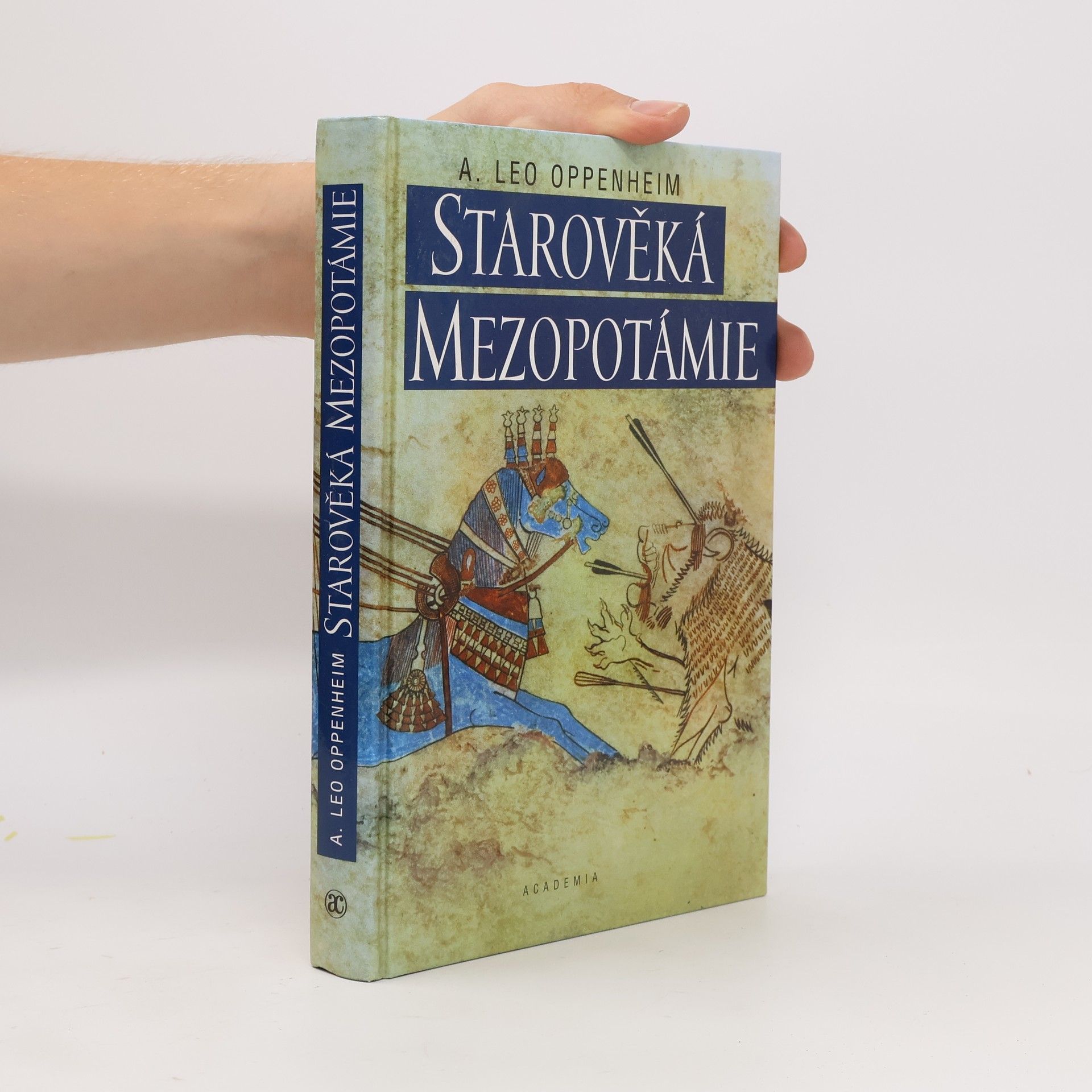 A. Leo Oppenheim Starověká Mezopotámie