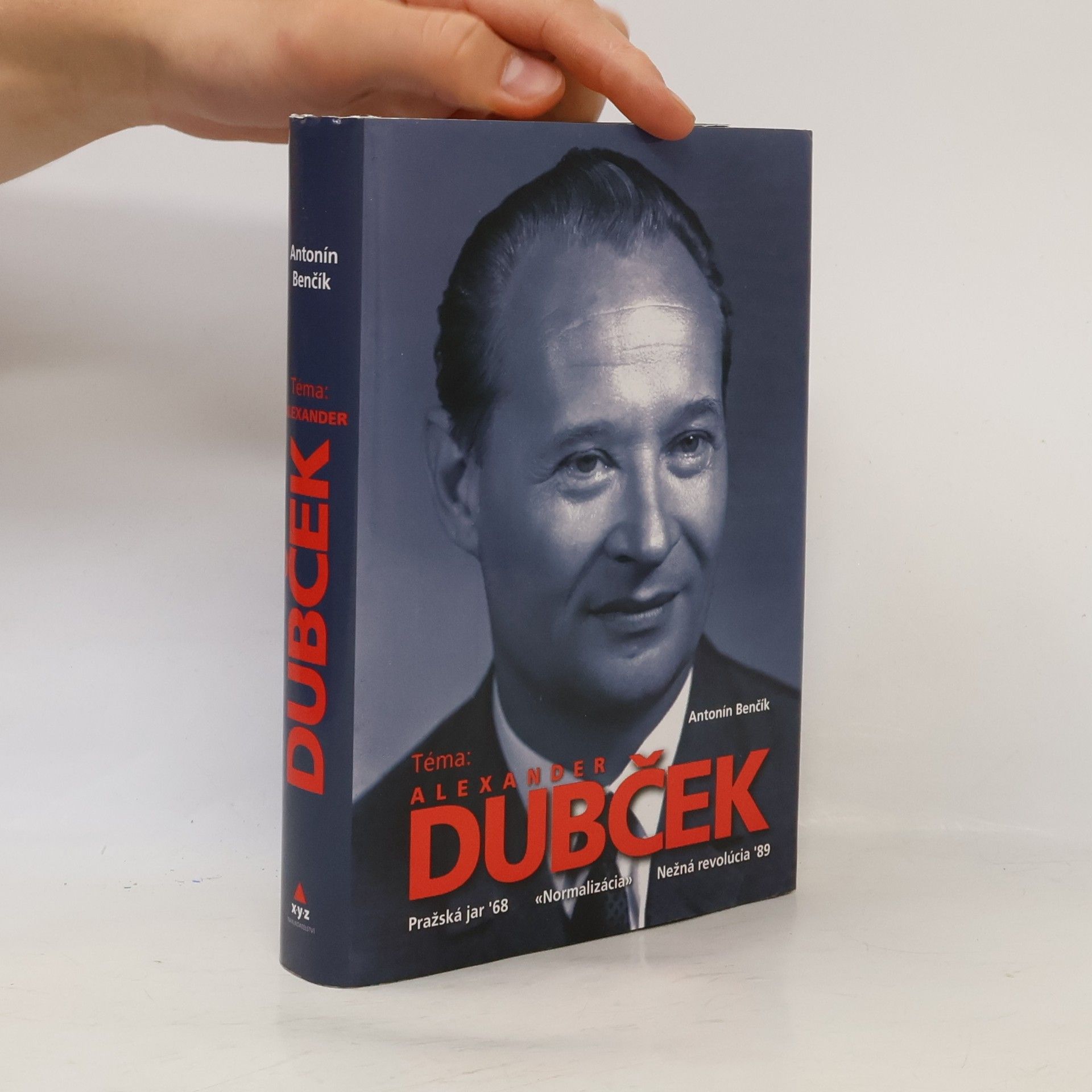 Antonín Benčík Téma: Alexander Dubček