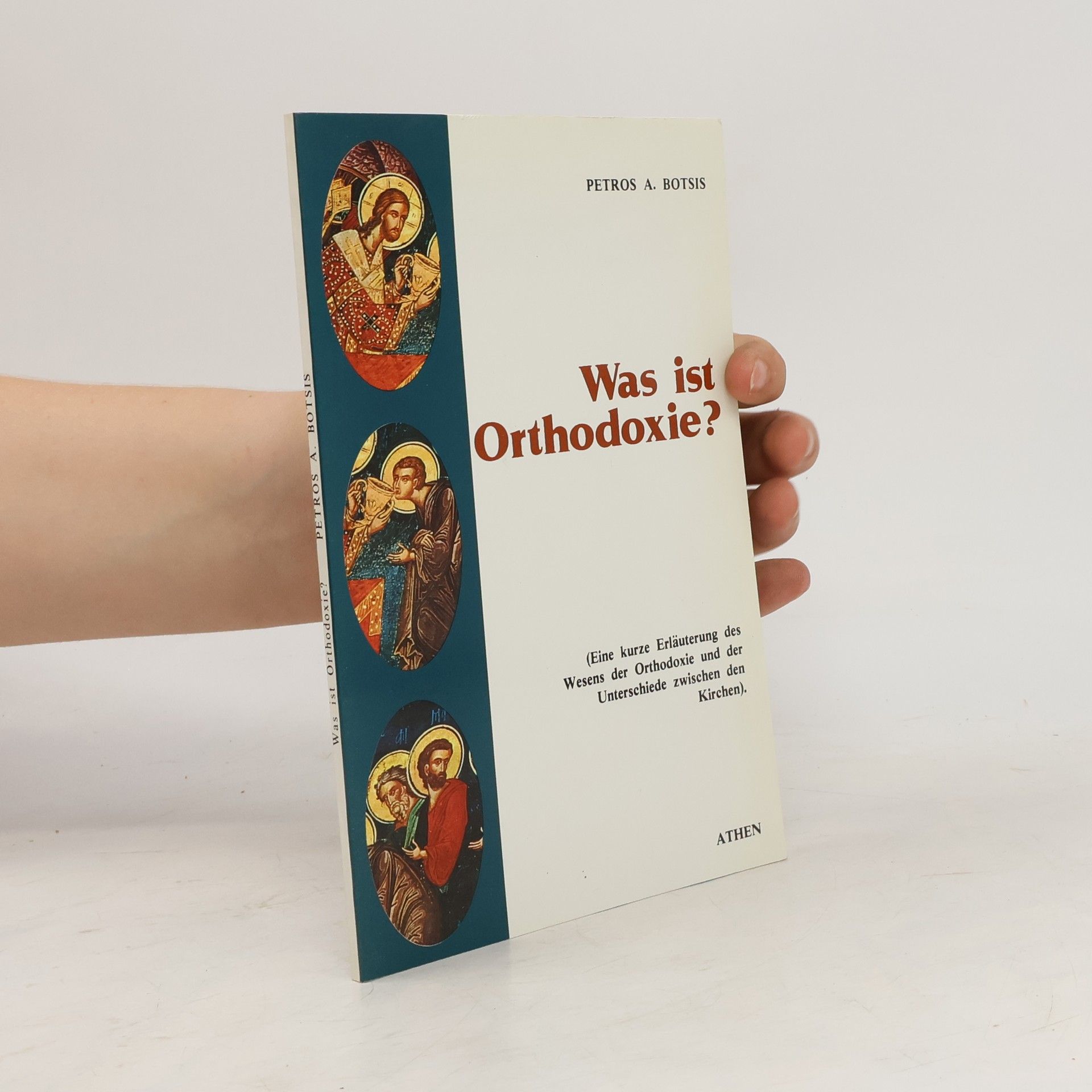 Petros A. Botsis Was ist Orthodoxie?