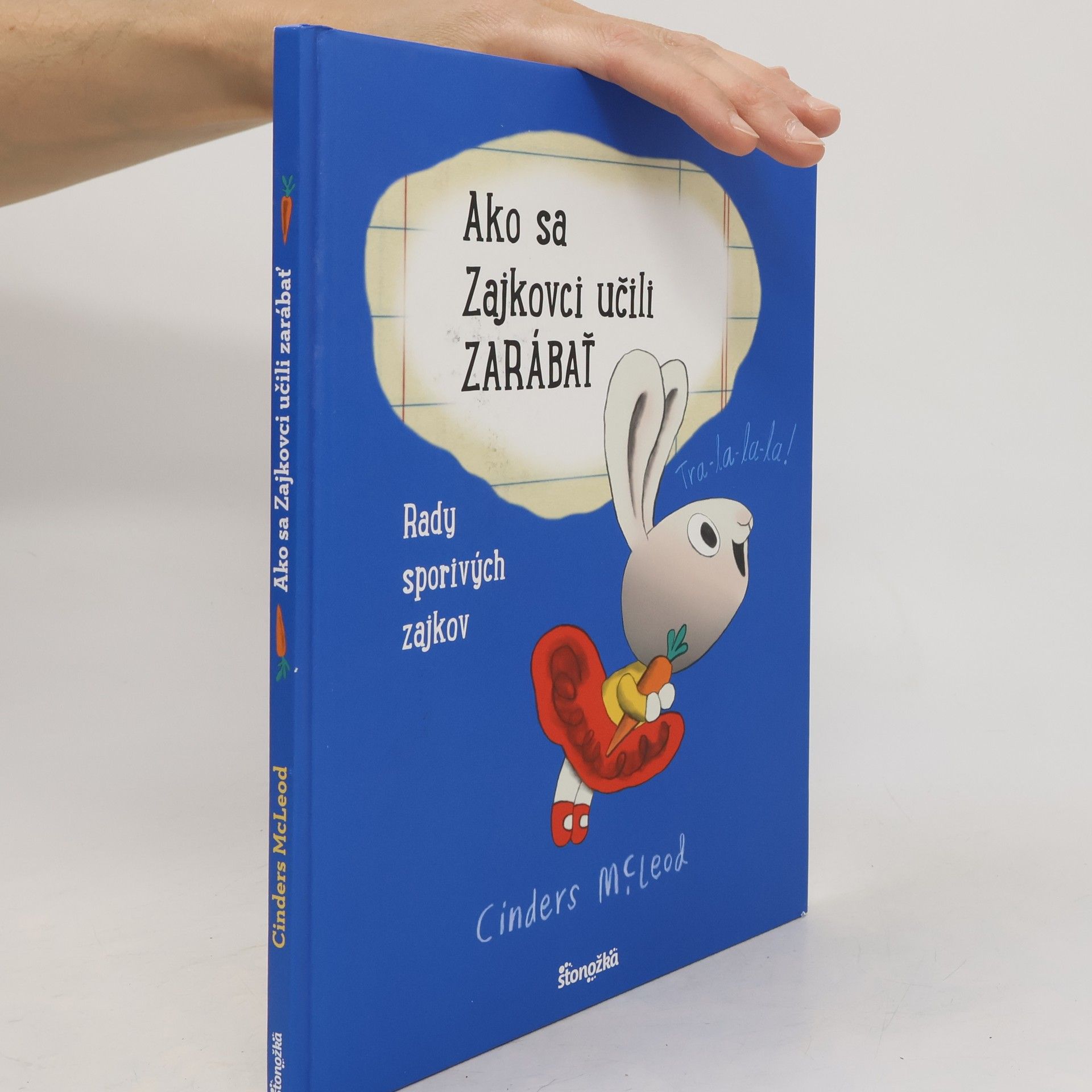 Cinders McLeod Ako sa Zajkovci učili Zarábať