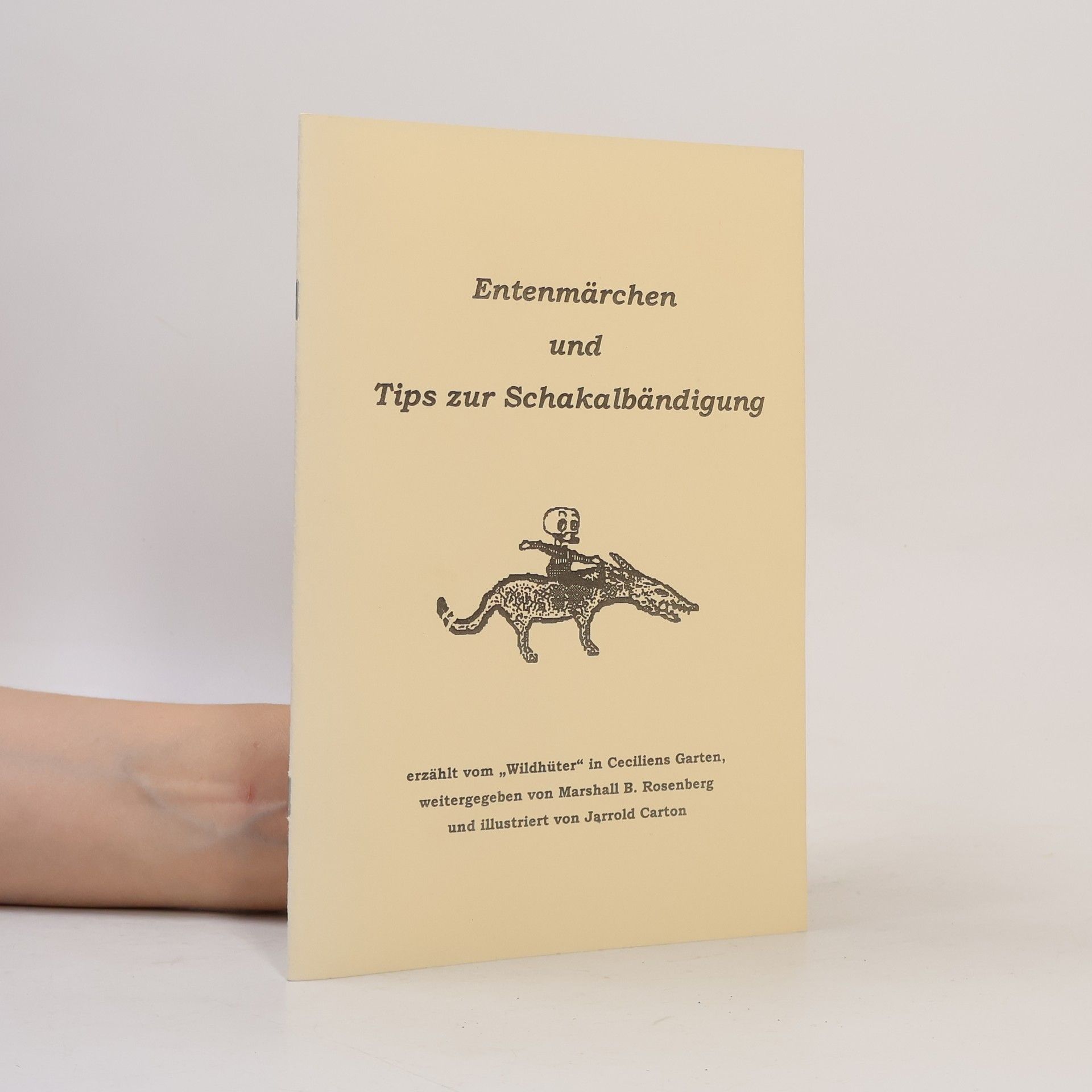 Entermärchen und Tips zur Schakalbändigung