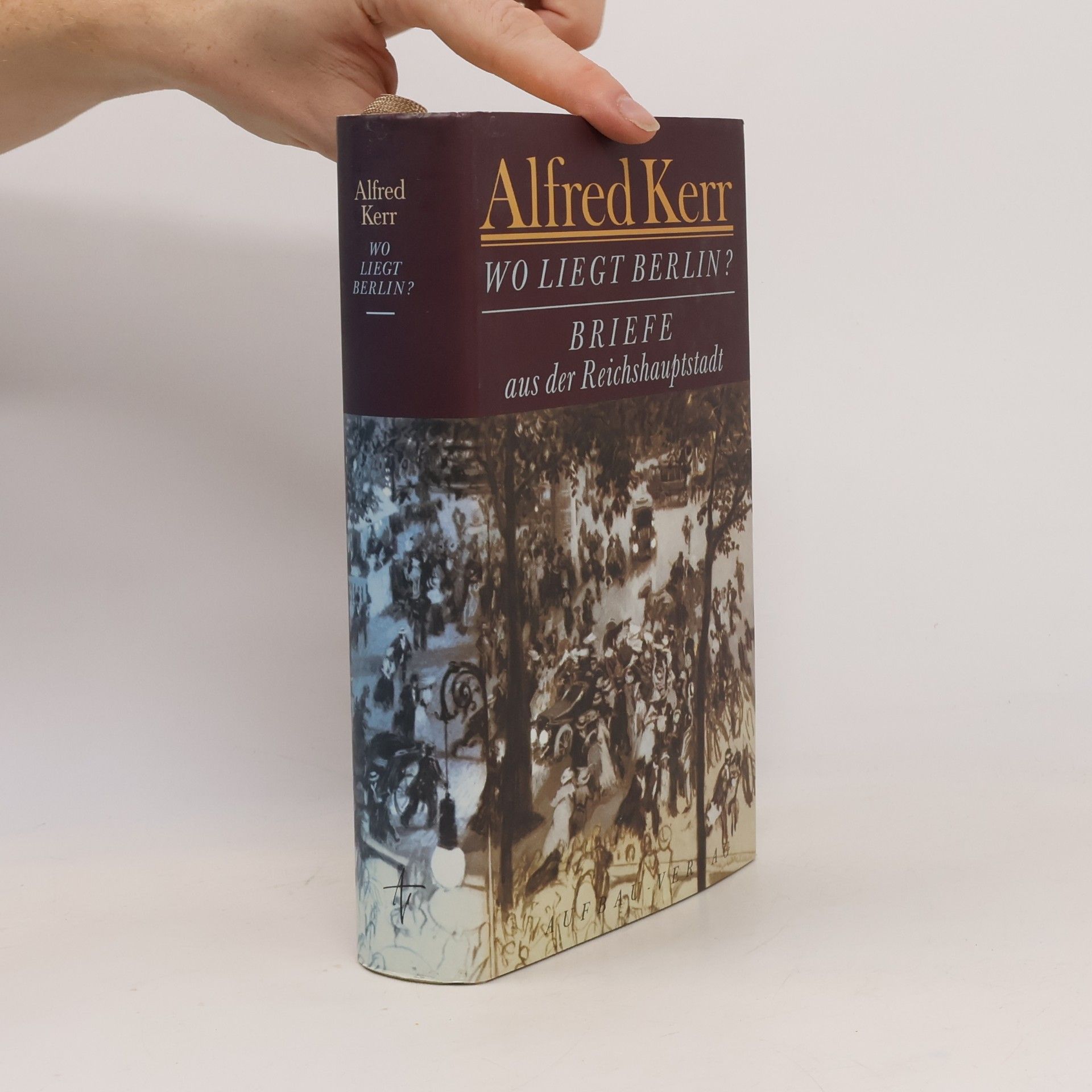 Alfred Kerr Wo liegt Berlin?