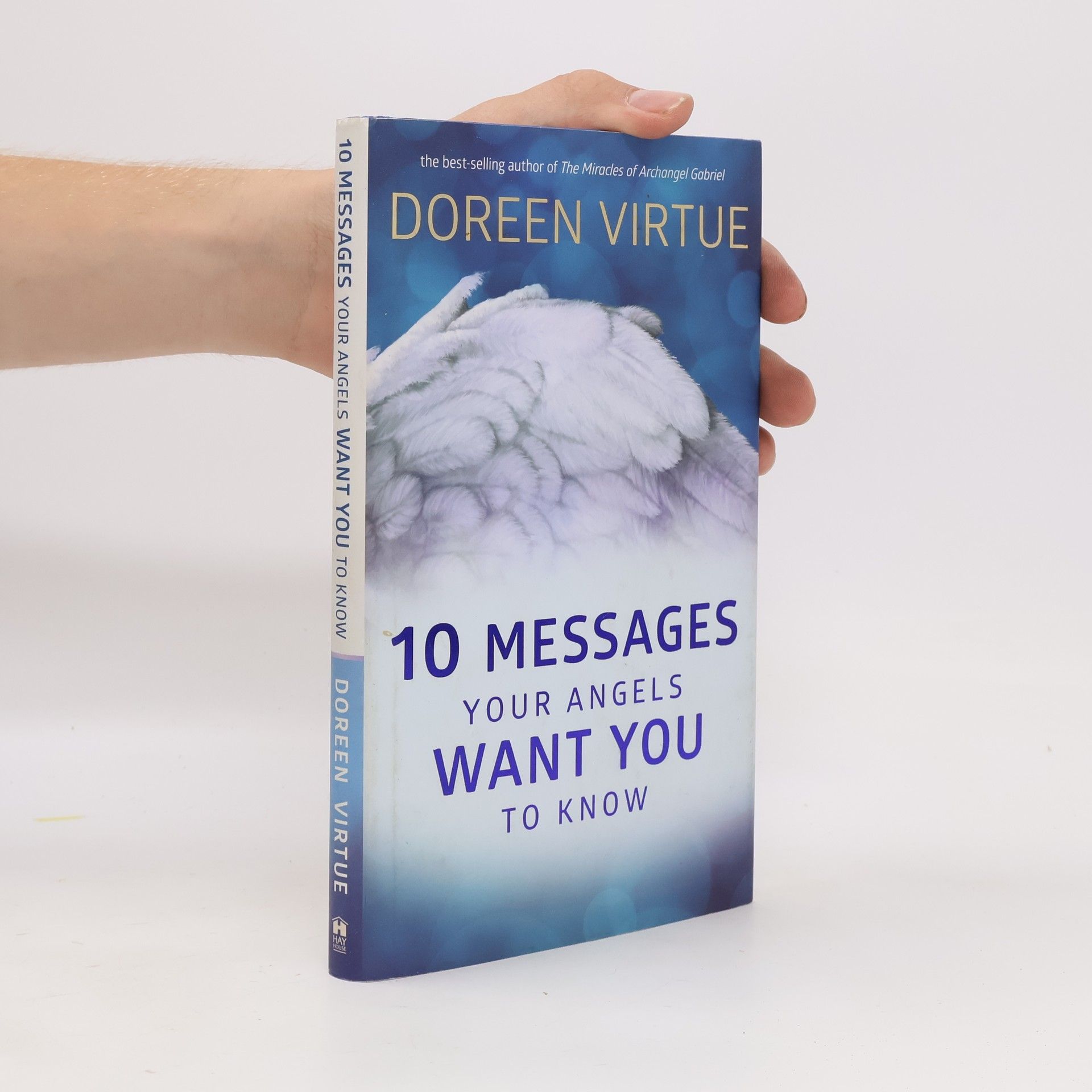 Doreen Virtue 10 Messages Your Angels Want You to Know