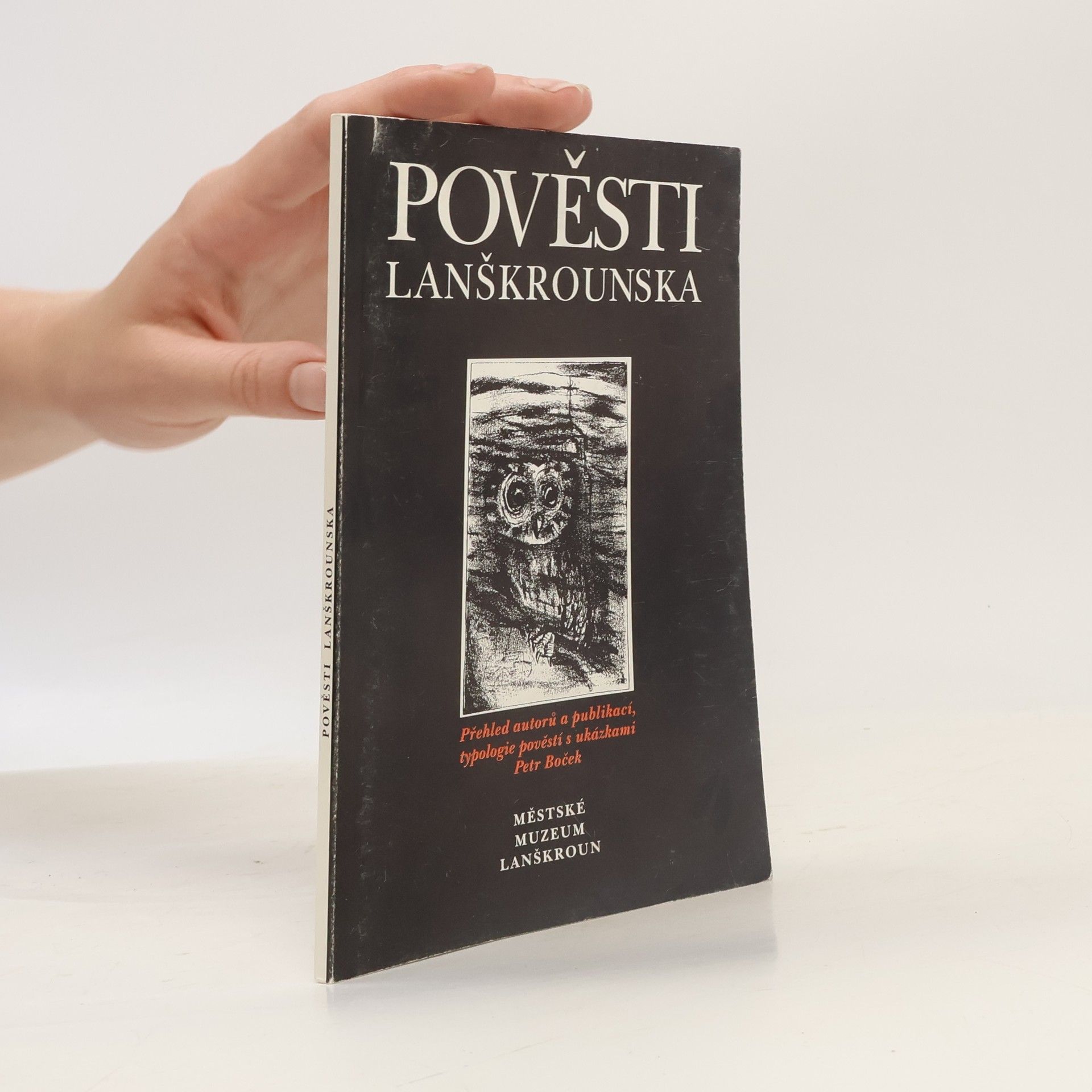 Pověsti Lanškrounska : přehled autorů a publikací, typologie pověstí s ukázkami