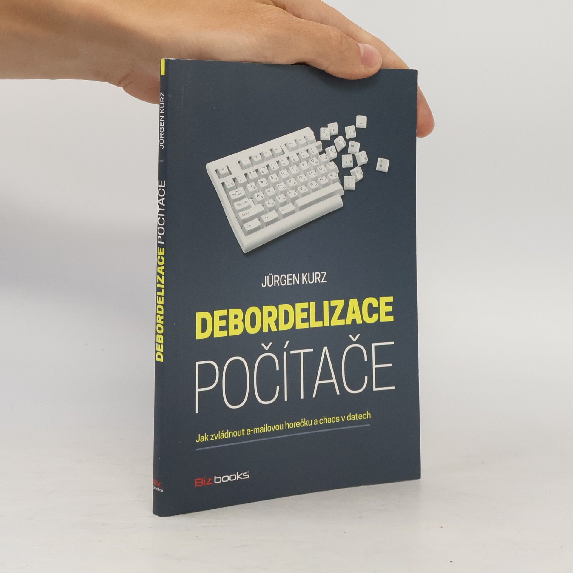 Jürgen Kurz Debordelizace počítače