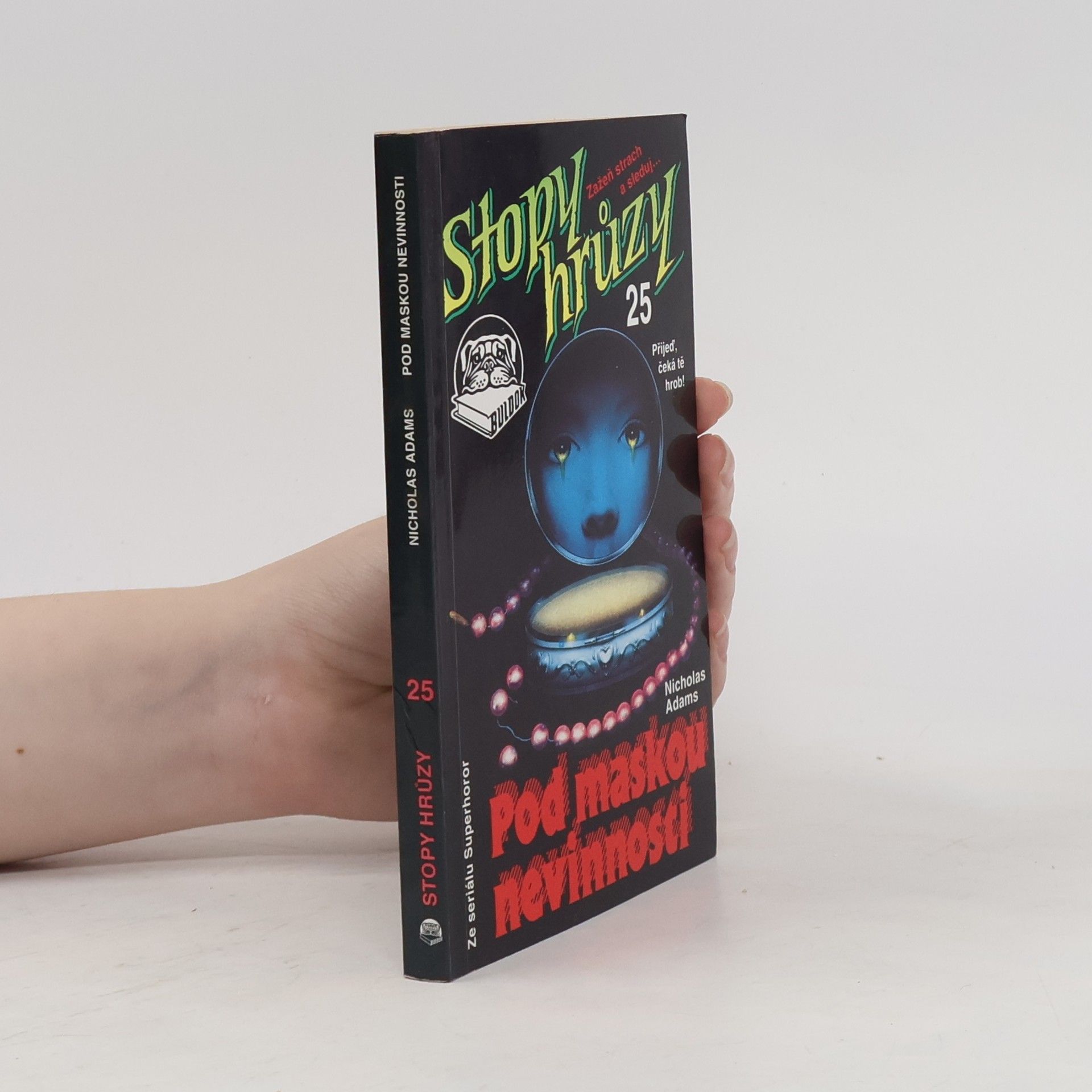 James D. MacDonald Stopy hrůzy 25. Pod maskou nevinnosti
