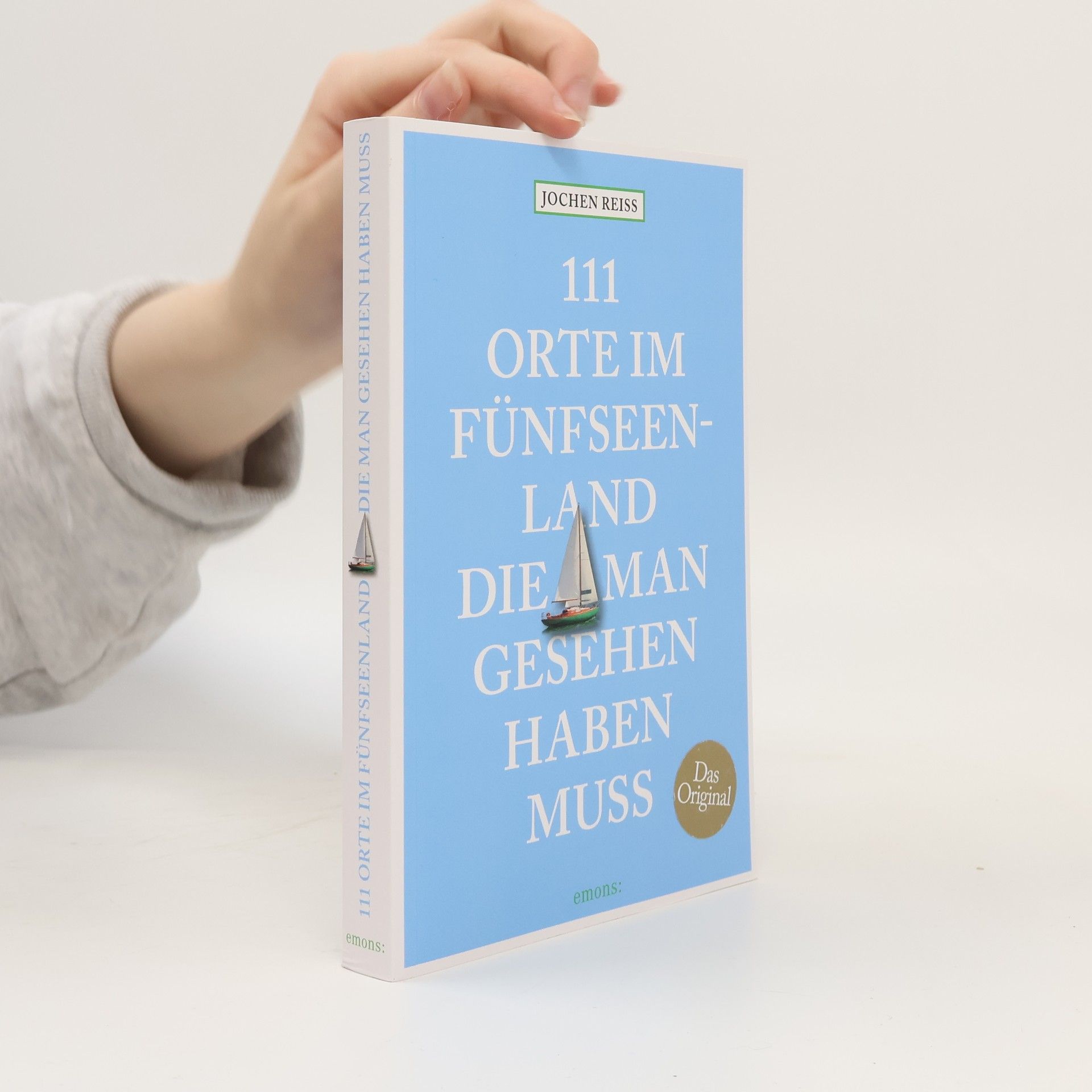 Jochen Reiss 111 Orte im Fünfseenland, die man gesehen haben muss