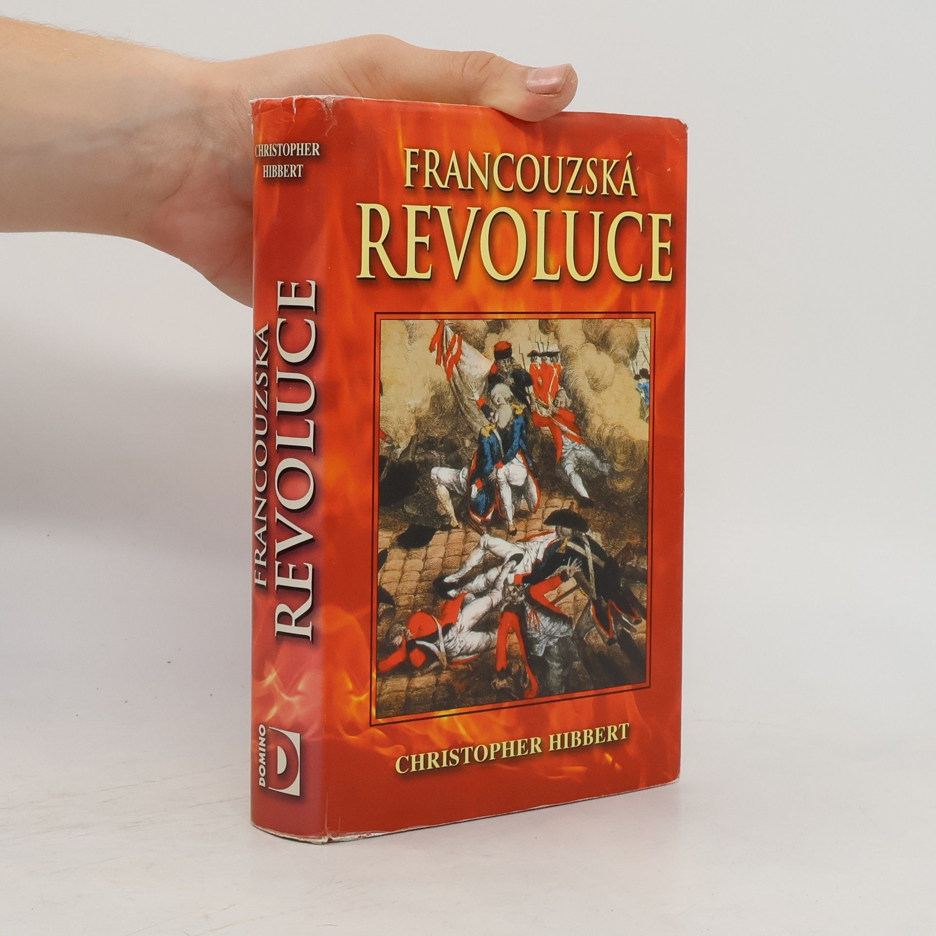 Christopher Hibbert Francouzská revoluce