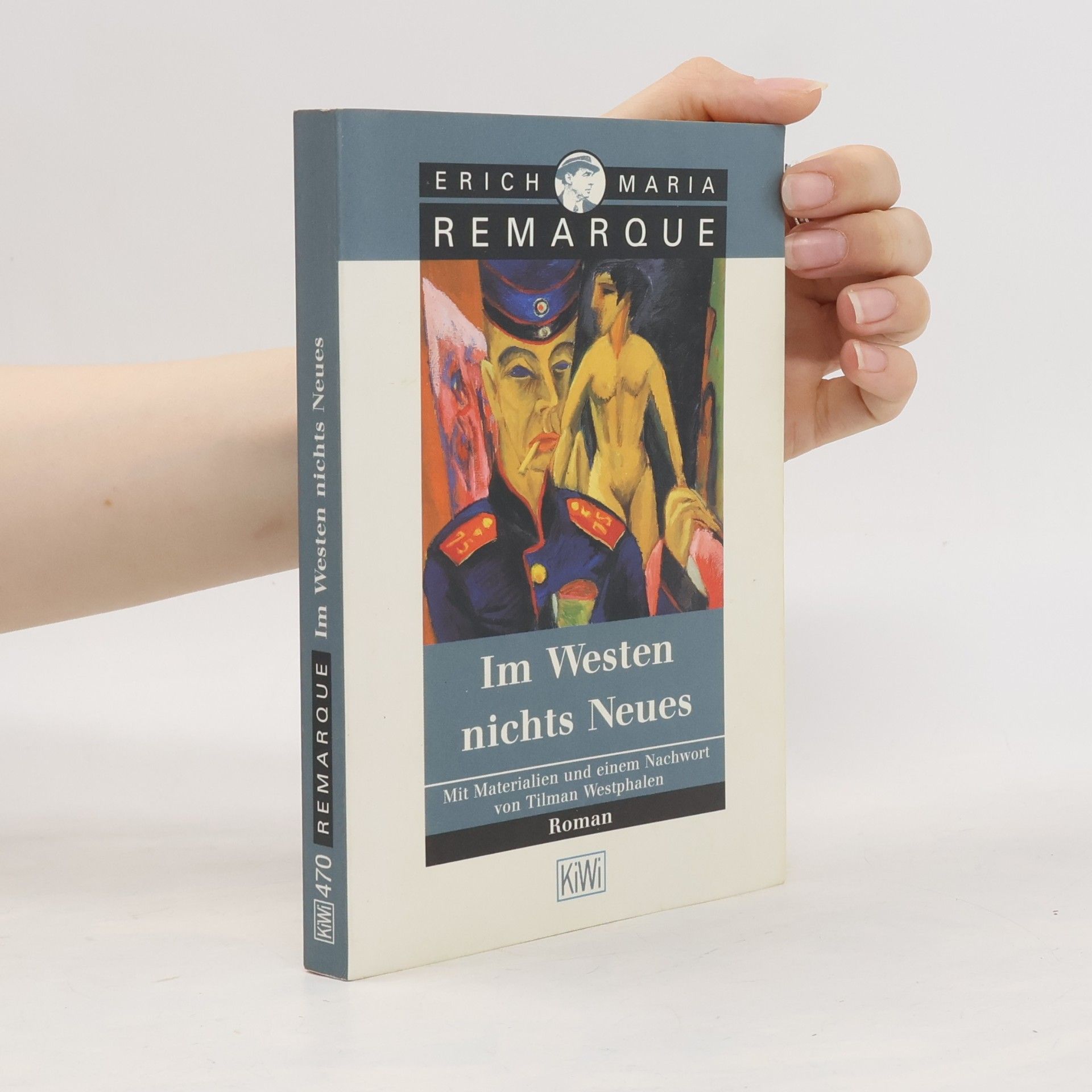 Erich Maria Remarque Im Westen nichts Neues