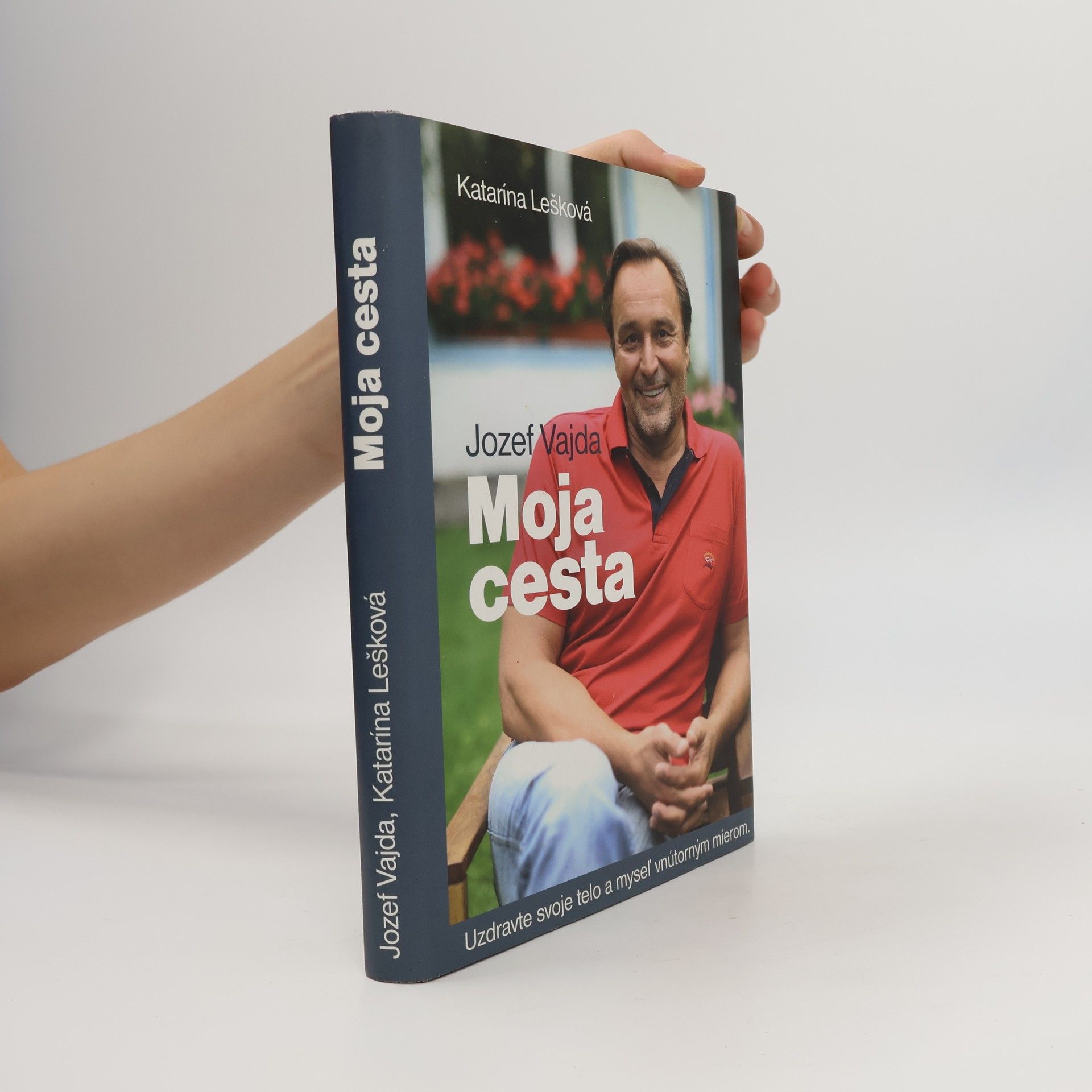 Katarína Lešková Jozef Vajda. Moja cesta