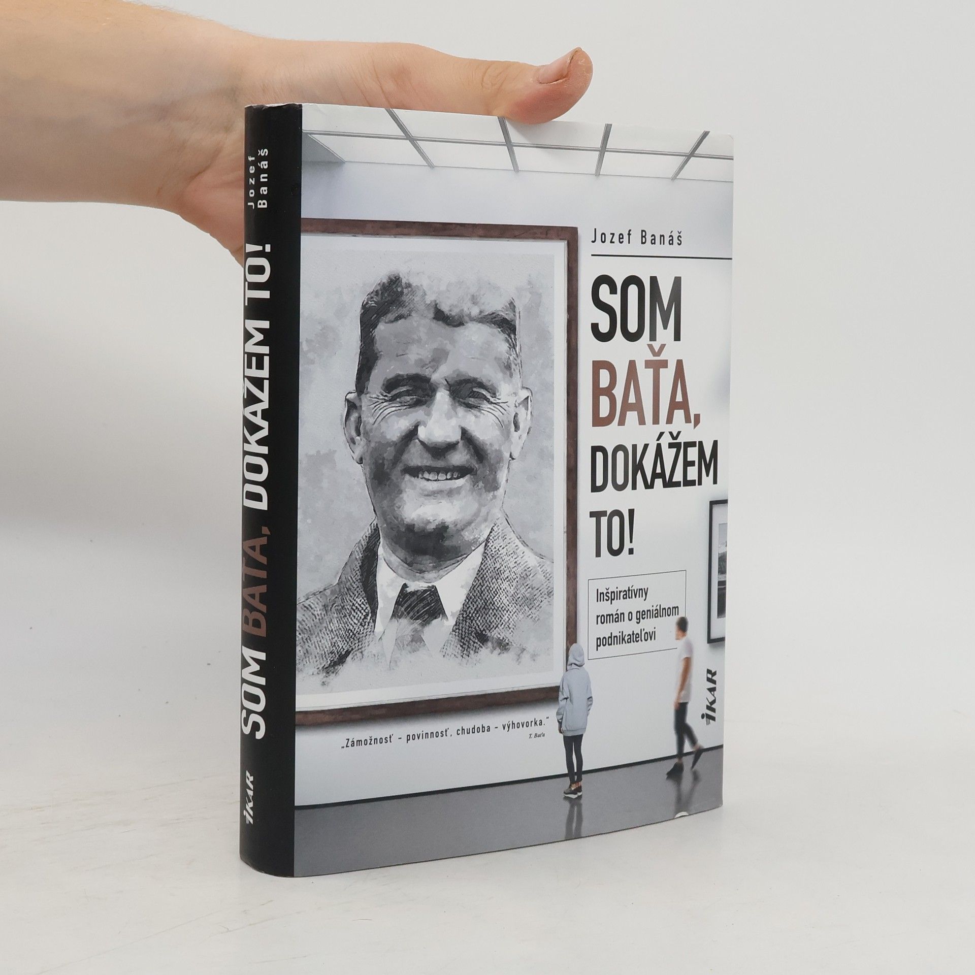 Jozef Banáš Som Baťa, dokážem to!