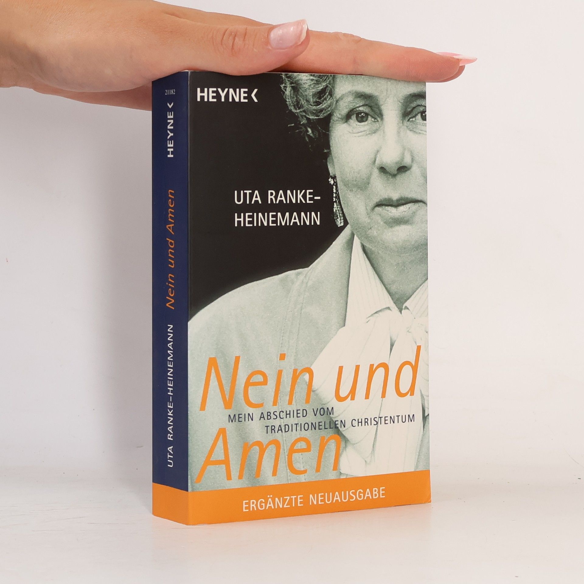 Uta Ranke-Heinemann Nein und Amen. Mein Abschied vom traditionellen Christentum
