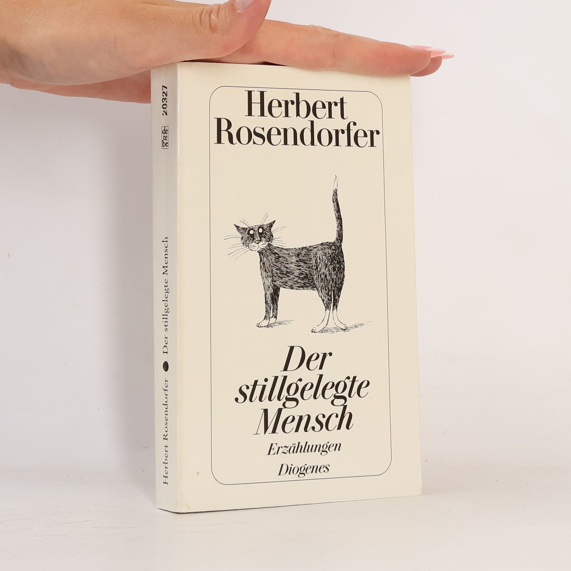 Herbert Rosendorfer Der stillgelegte Mensch