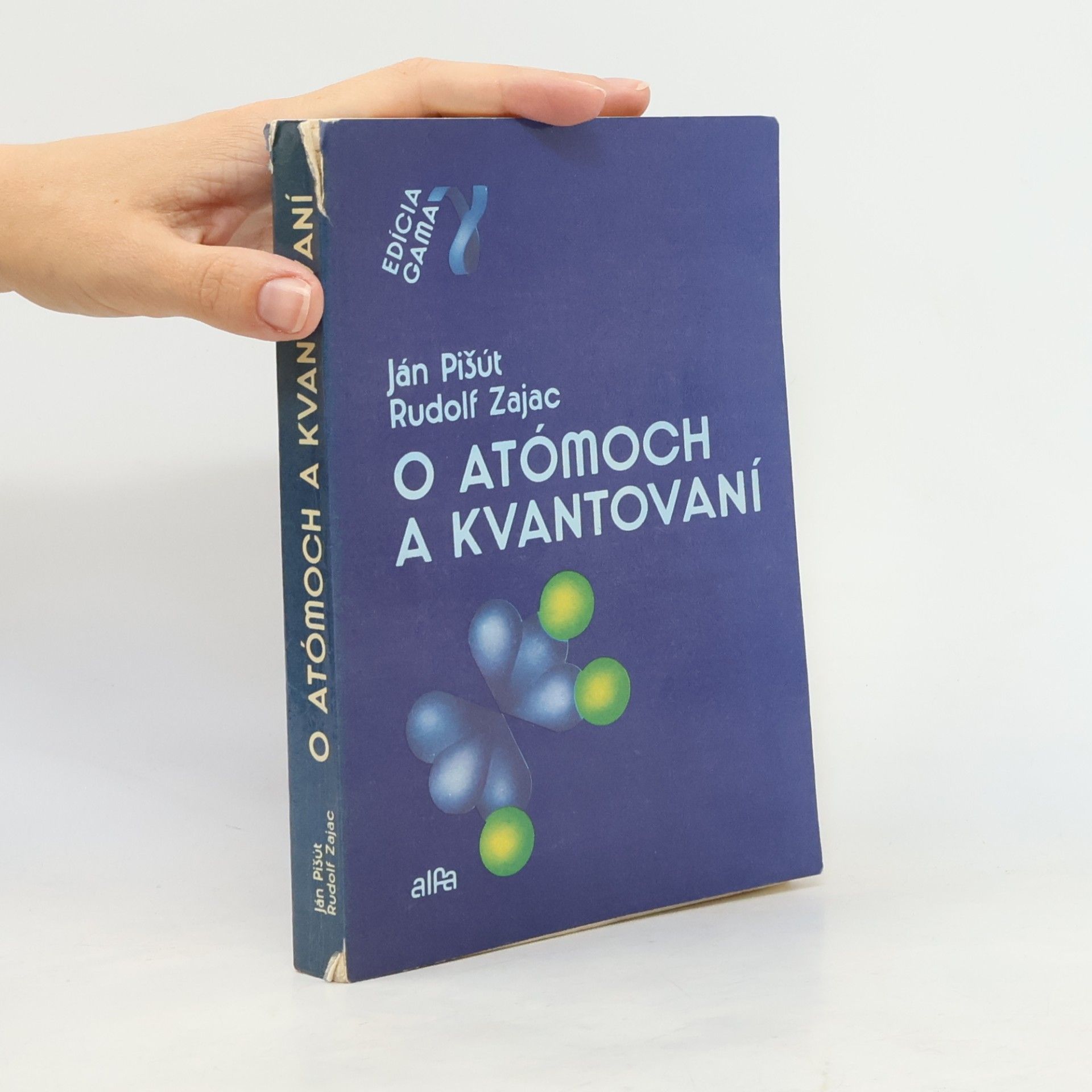 Ján Pišút O atómoch a kvantování