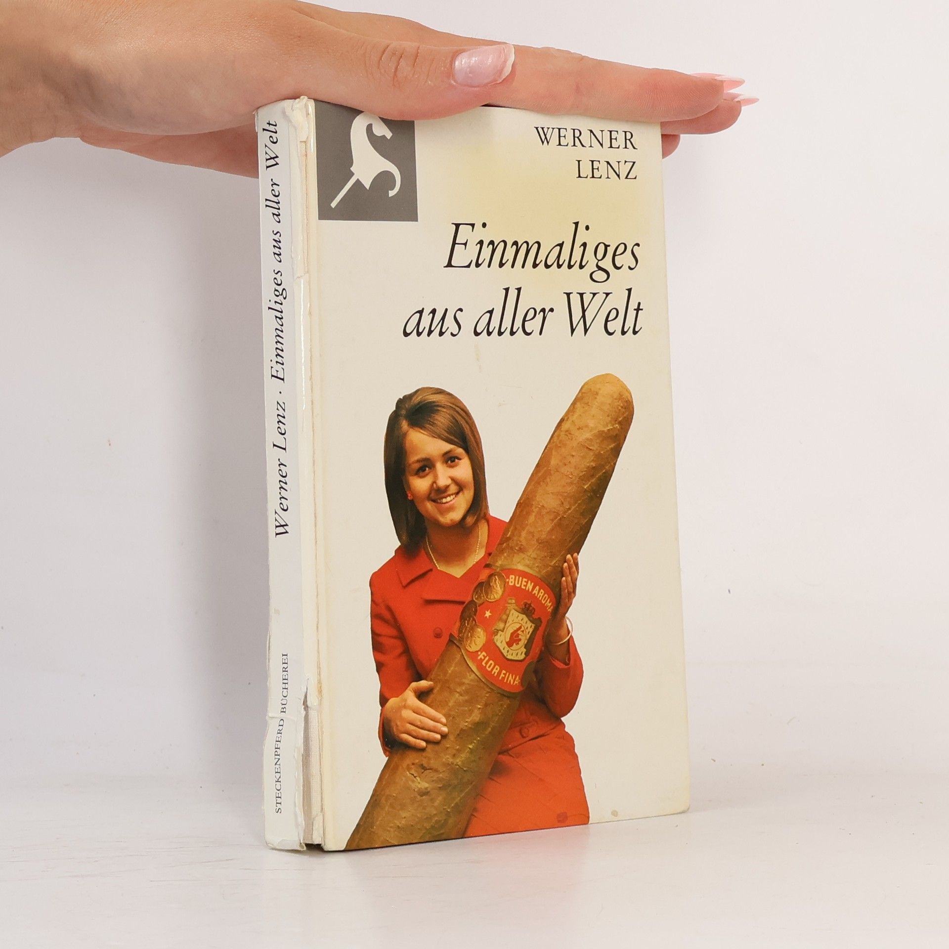 Werner Lenz Einmaliges aus aller Welt