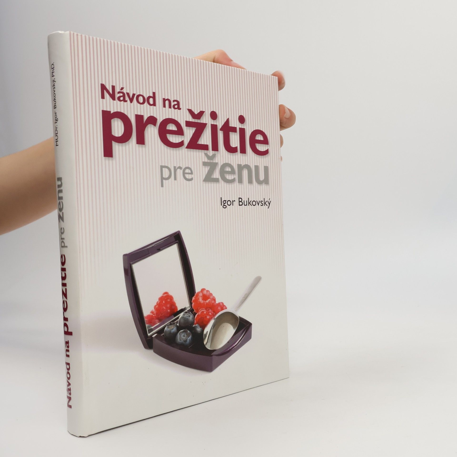 Igor Bukovský Návod na prežitie pre ženu