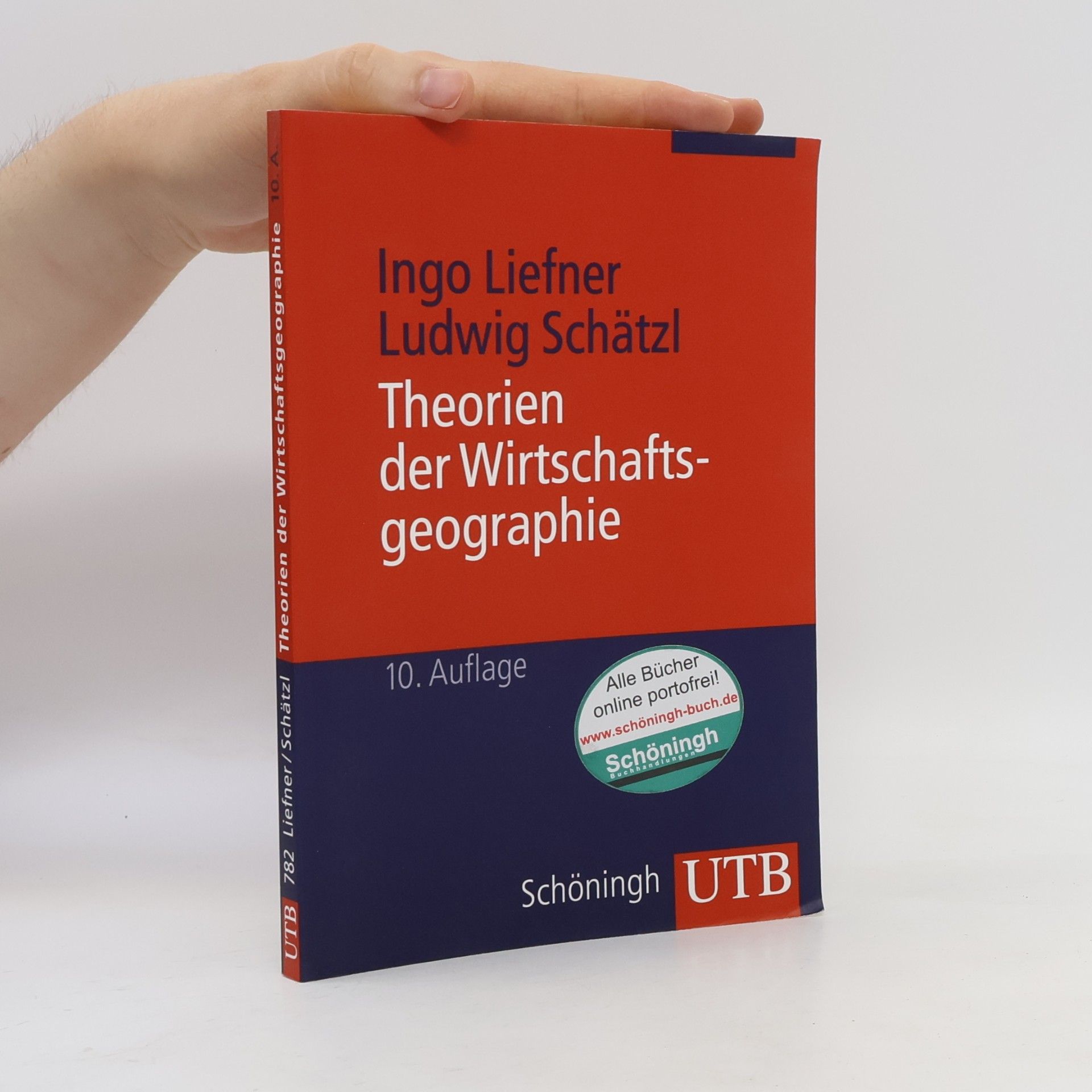 Ludwig Schätzl UTB: Theorien der Wirtschaftsgeographie - 10. Auflage