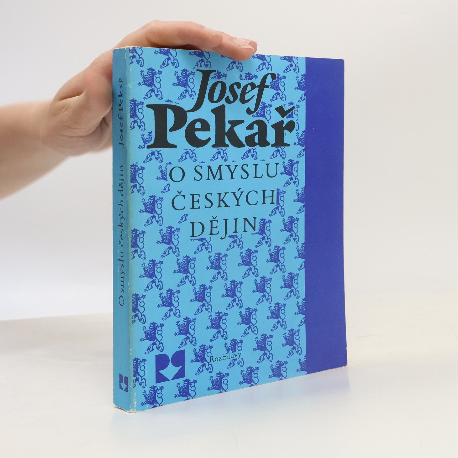 Josef Pekař O smyslu českých dějin