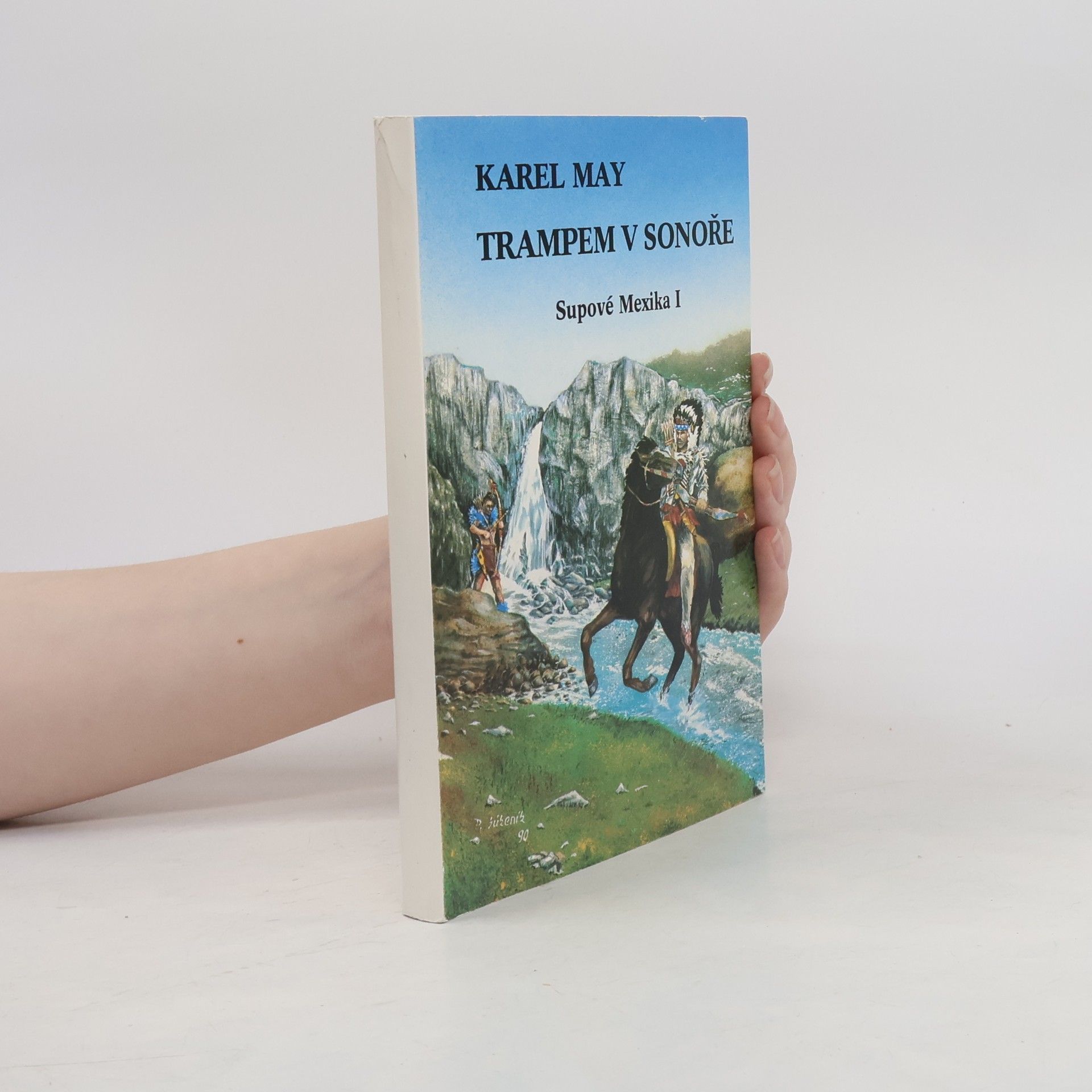 Karl May Trampem v Sonoře. Supové Mexika I.